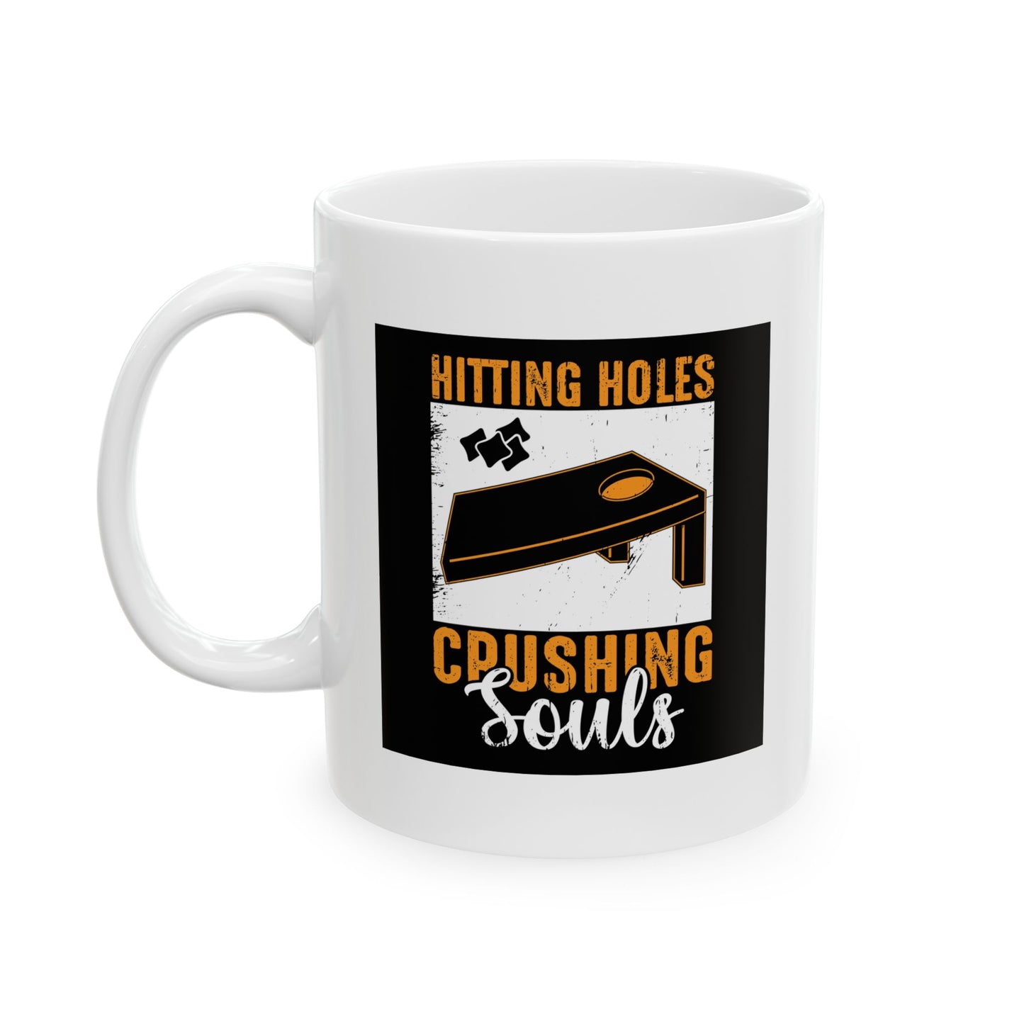 HITTING HOLES CRUSHING SOULS FUNNY SARCASTIC WHITE MUG