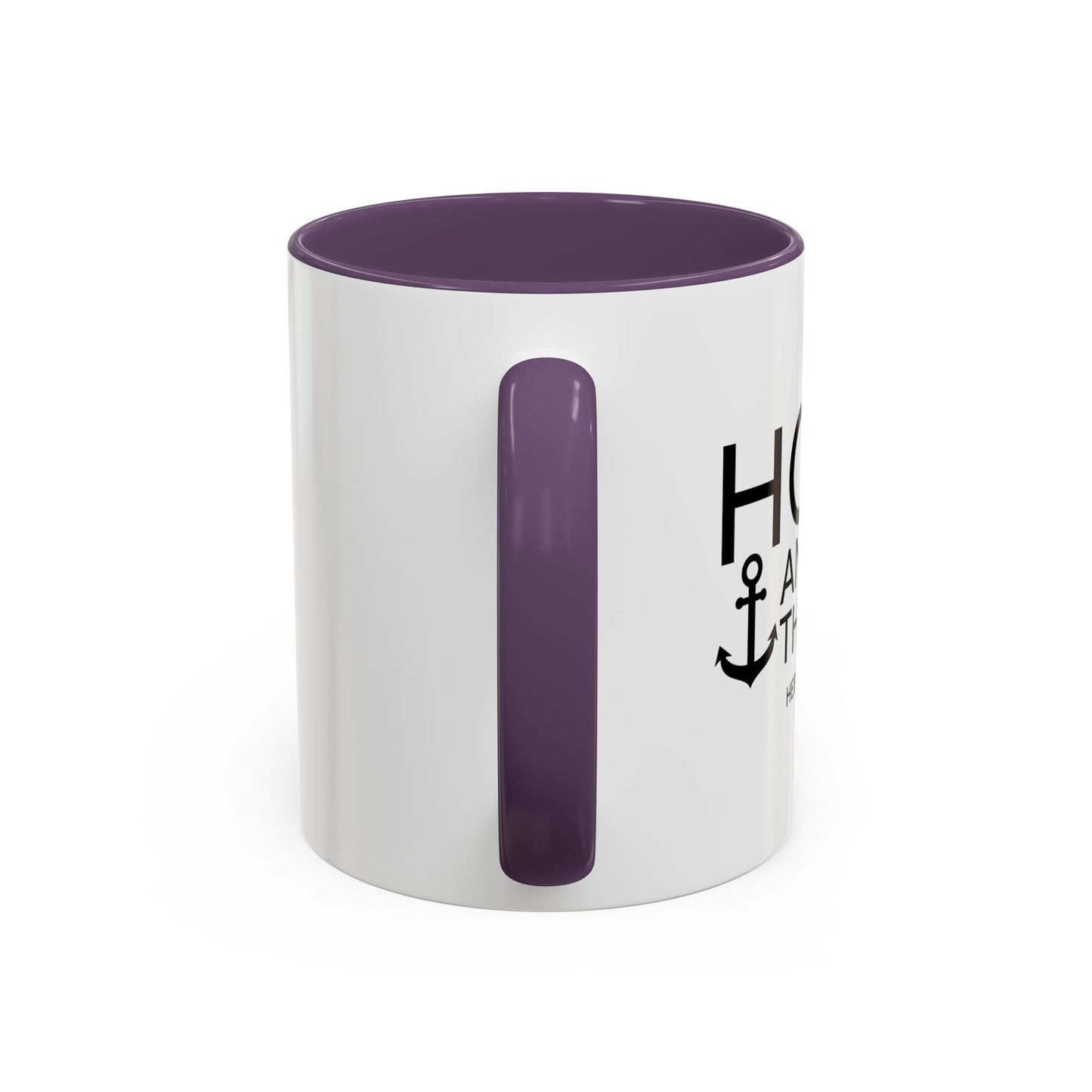 HOPE ANCHORS THE SOUL - HEBREWS 6-19 Accent BiColor Mug