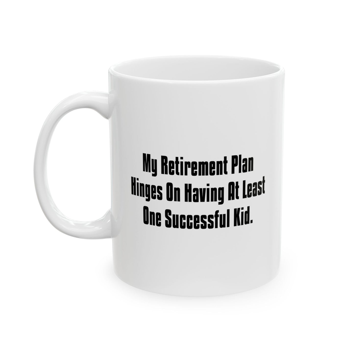 My Retirement Plan FUNNY SARCASTIC White Mug