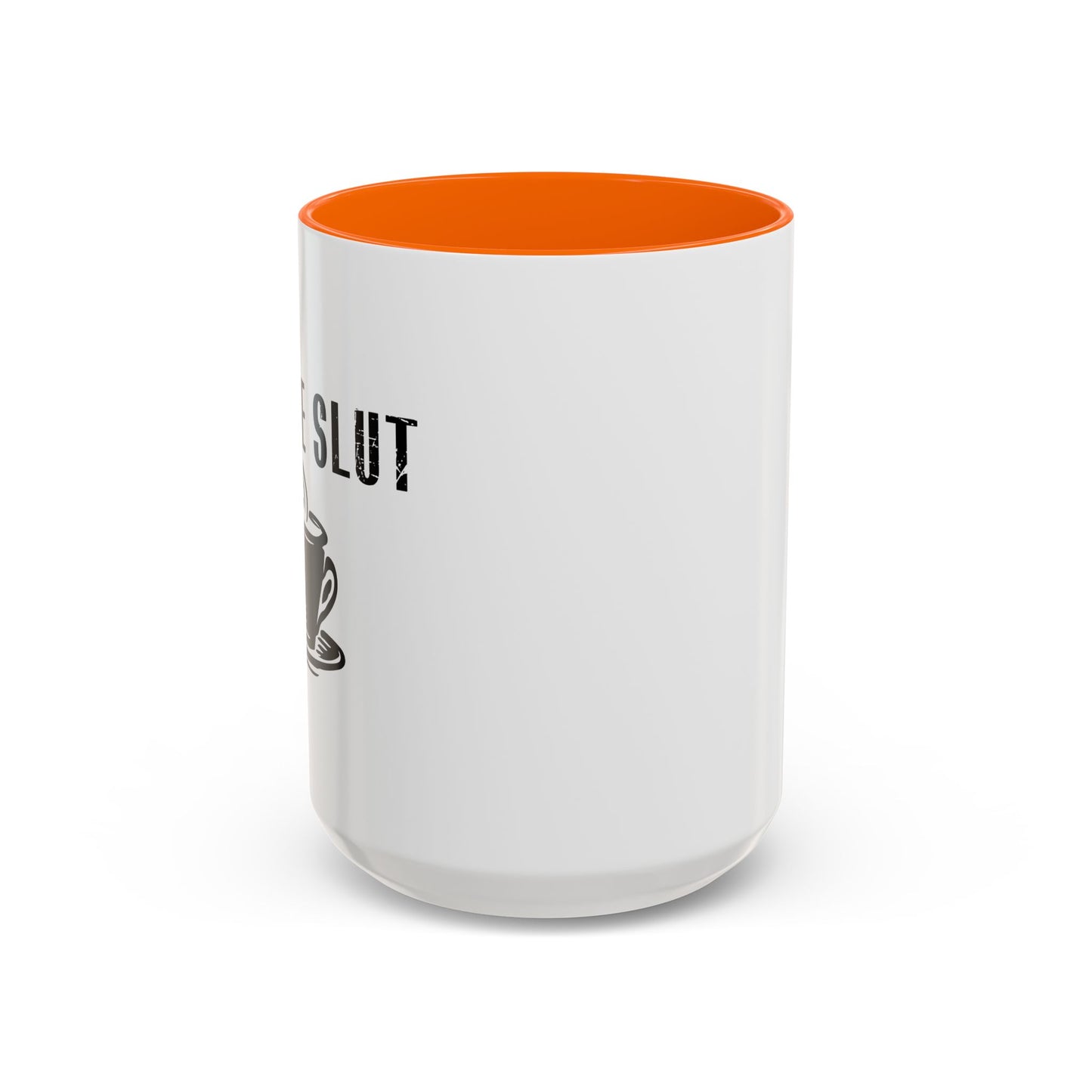 COFFEE SLUT Accent BiColor Funny Sarcastic Mug