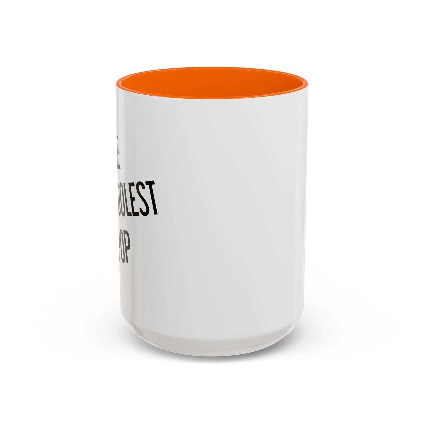 THE COOLEST POP Accent BiColor Funny Sarcastic Mug