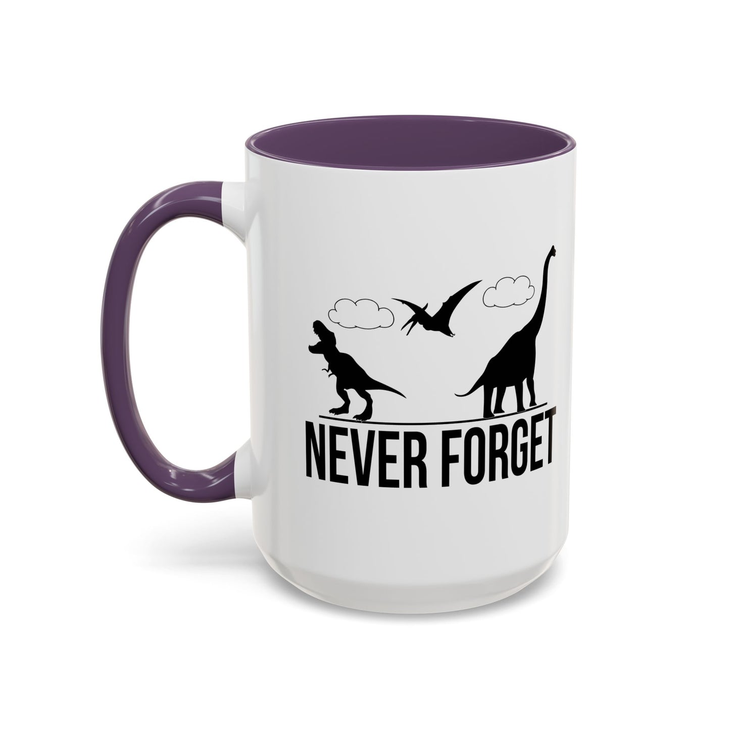 NEVER FORGET Accent BiColor Funny Sarcastic Mug