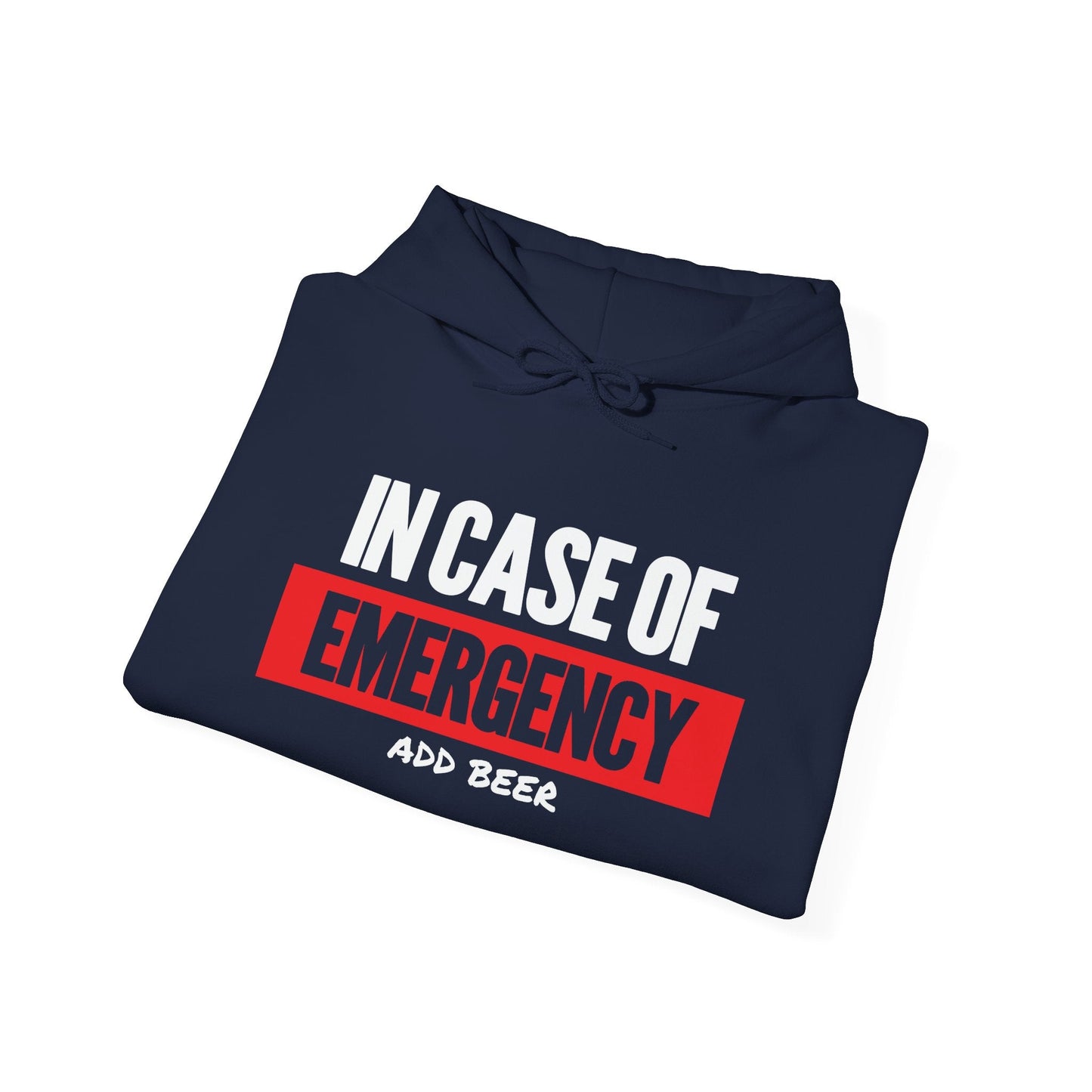 IN CASE OF EMERGENCY - Premium Unisex Funny Sarcastic Black Hoodie Sweatshirt