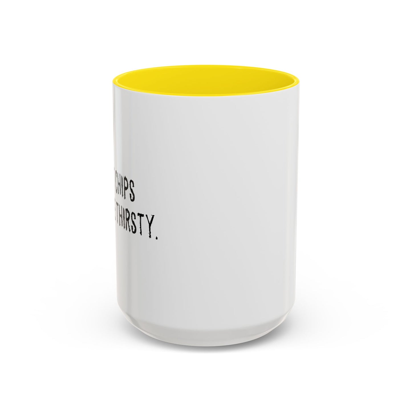 PAINT CHIPS MAKES ME THIRSTY. Accent BiColor Funny Sarcastic Mug