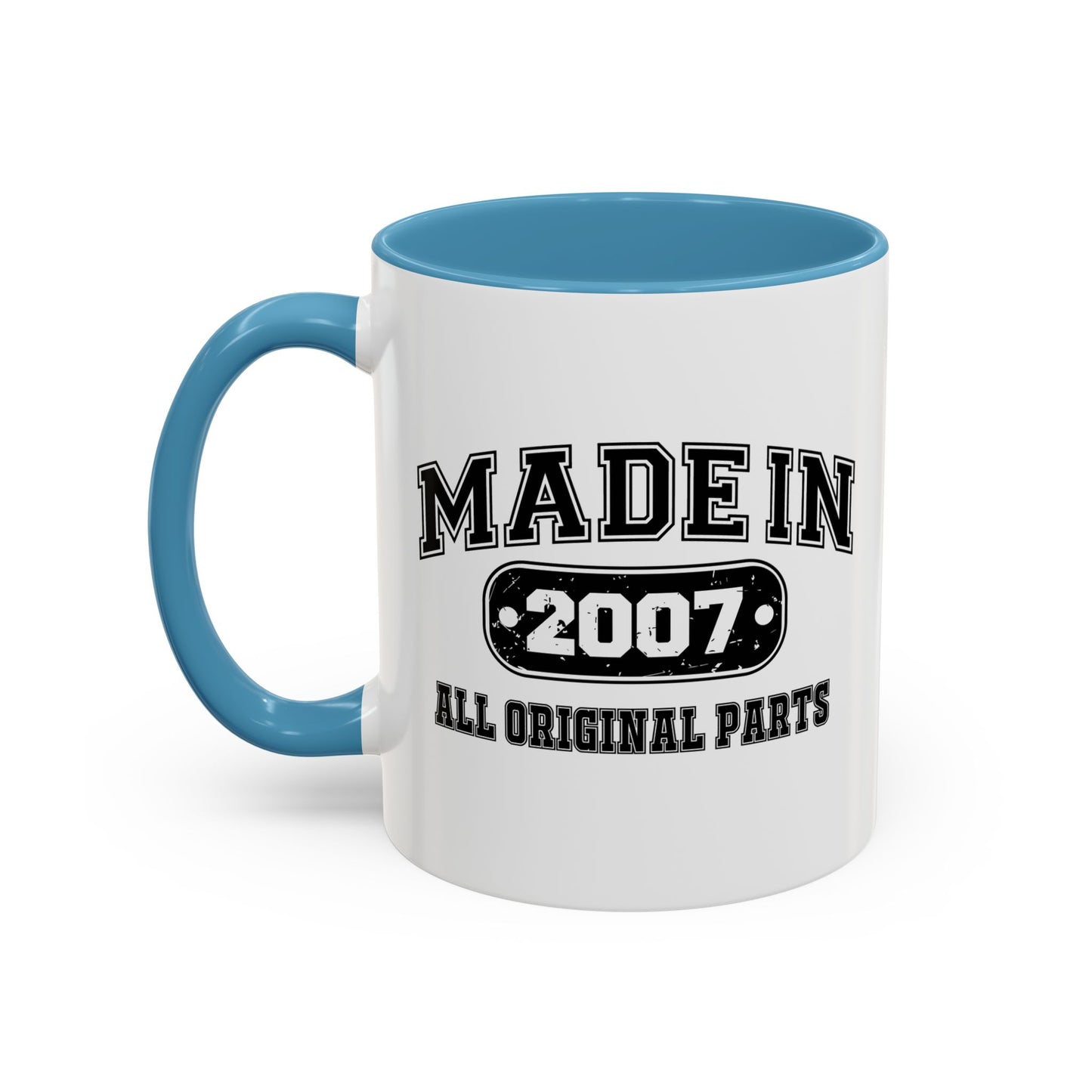 MADE IN 2007 Accent BiColor Funny Sarcastic Mug