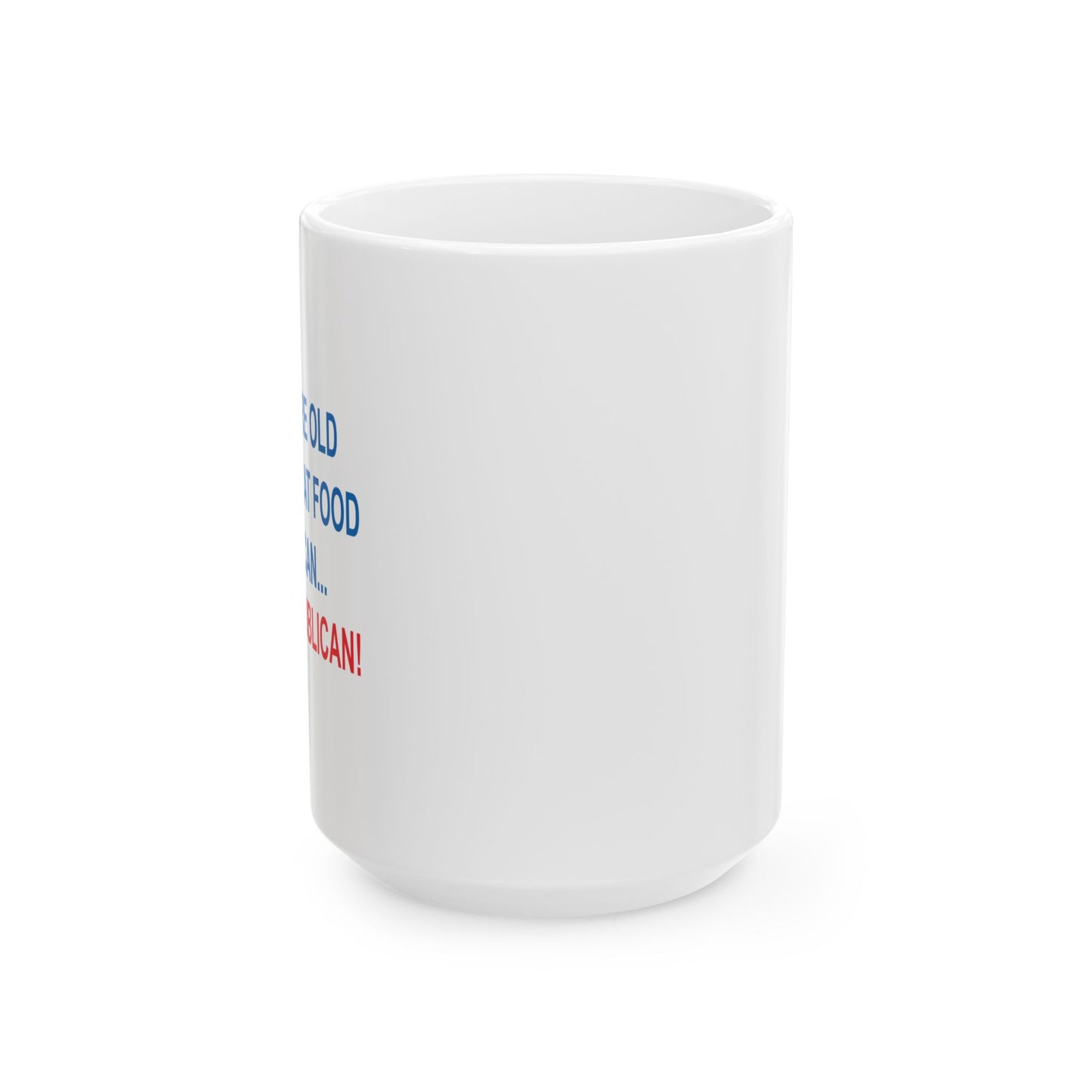 THANK A REPUBLICAN BLUE FUNNY SARCASTIC WHITE MUG