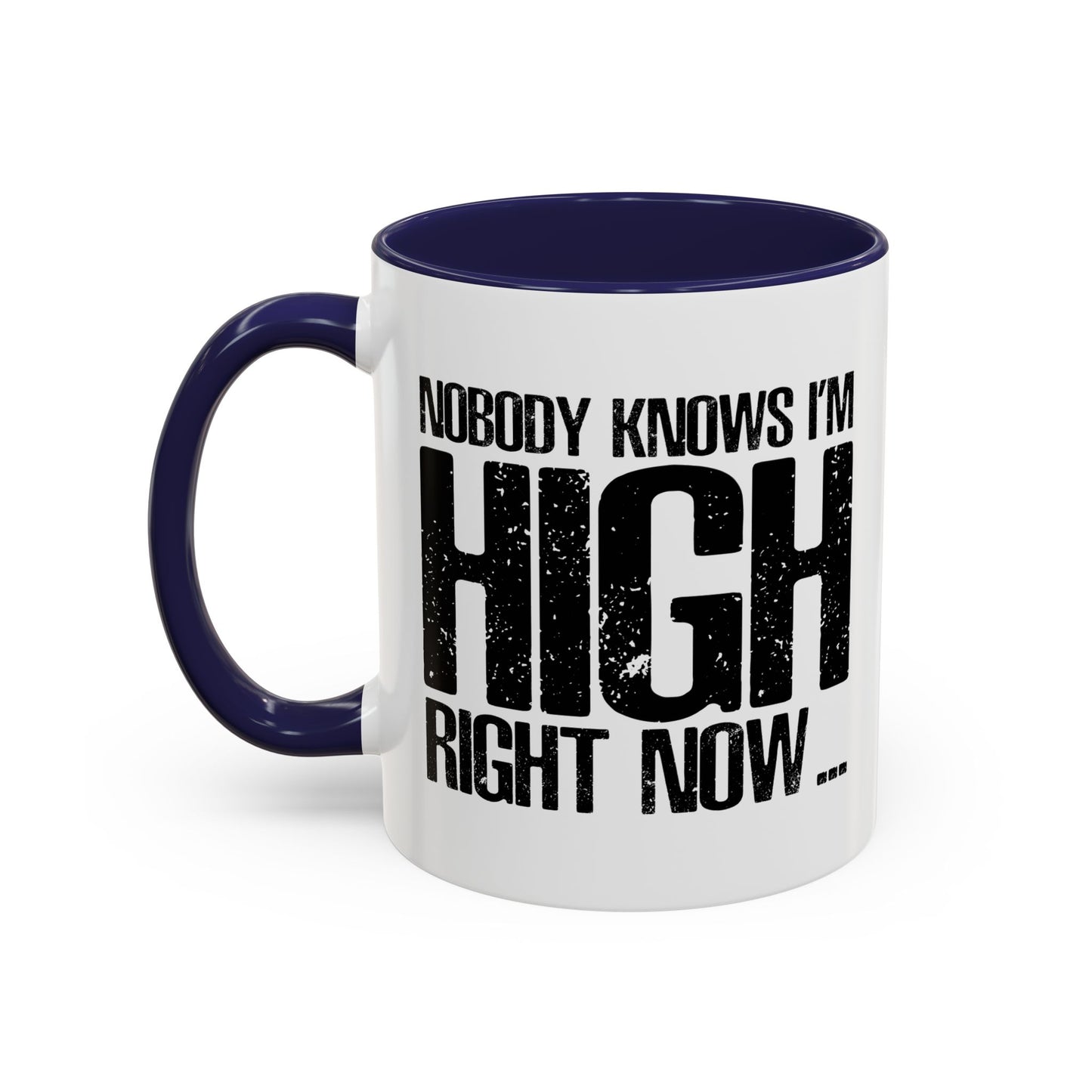 NOBODY KNOWS Accent BiColor Funny Sarcastic Mug