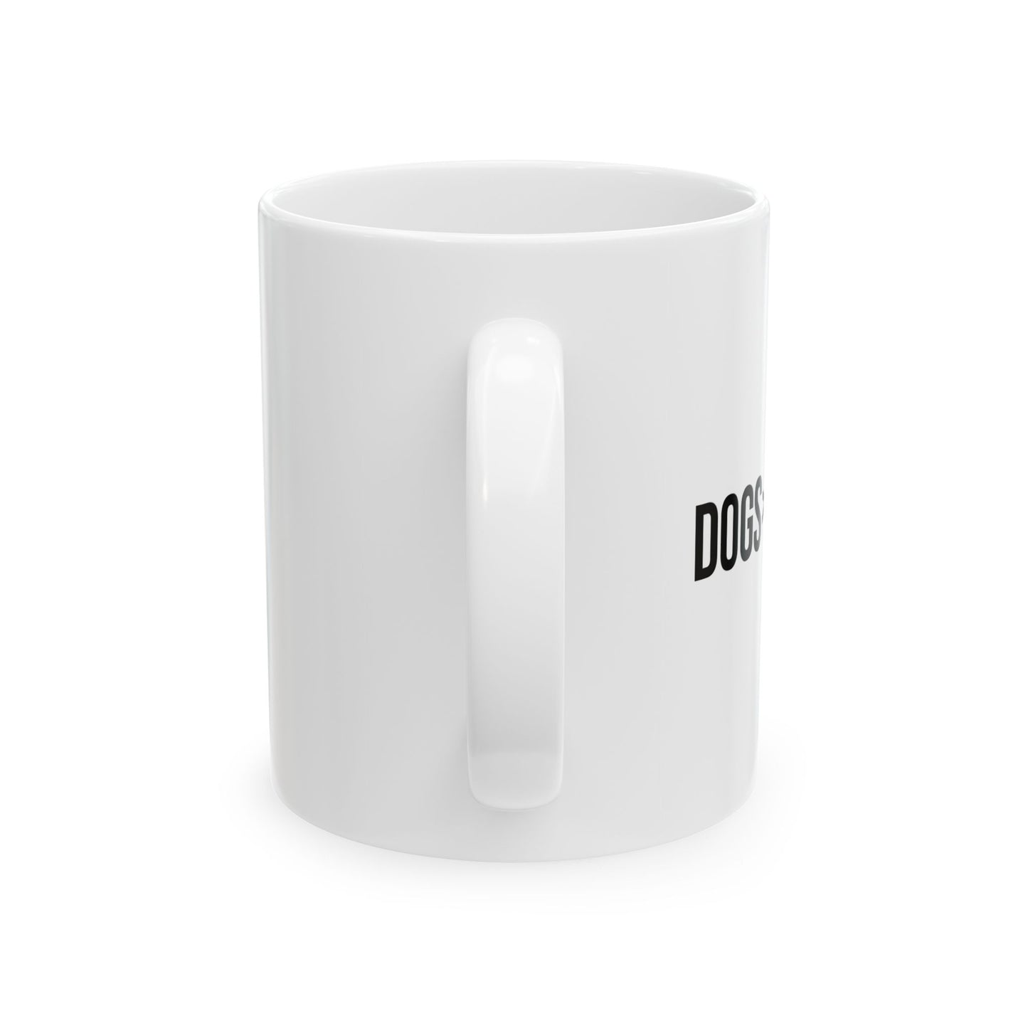 DOGS>PEOPLE FUNNY SARCASTIC WHITE MUG