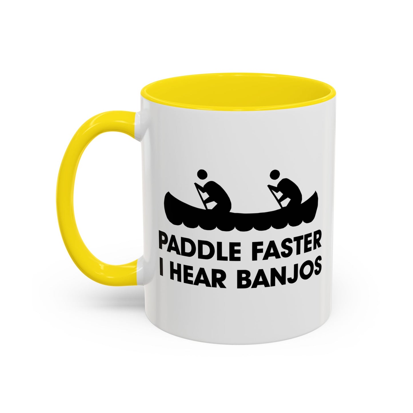 PADDLE FASTER, I HEAR BANJOS Accent BiColor Funny Sarcastic Mug