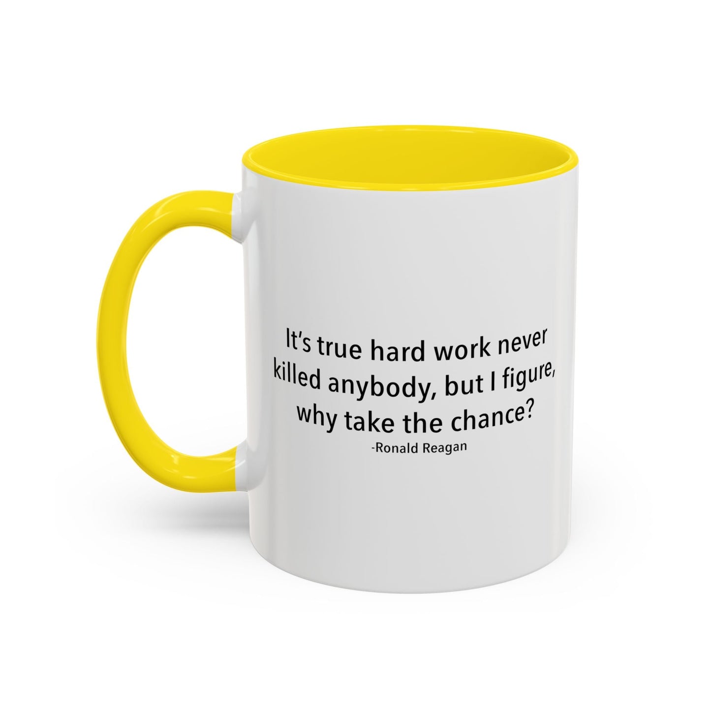 HARD WORK NEVER KILLED ANYBODY Accent BiColor Funny Sarcastic Mug