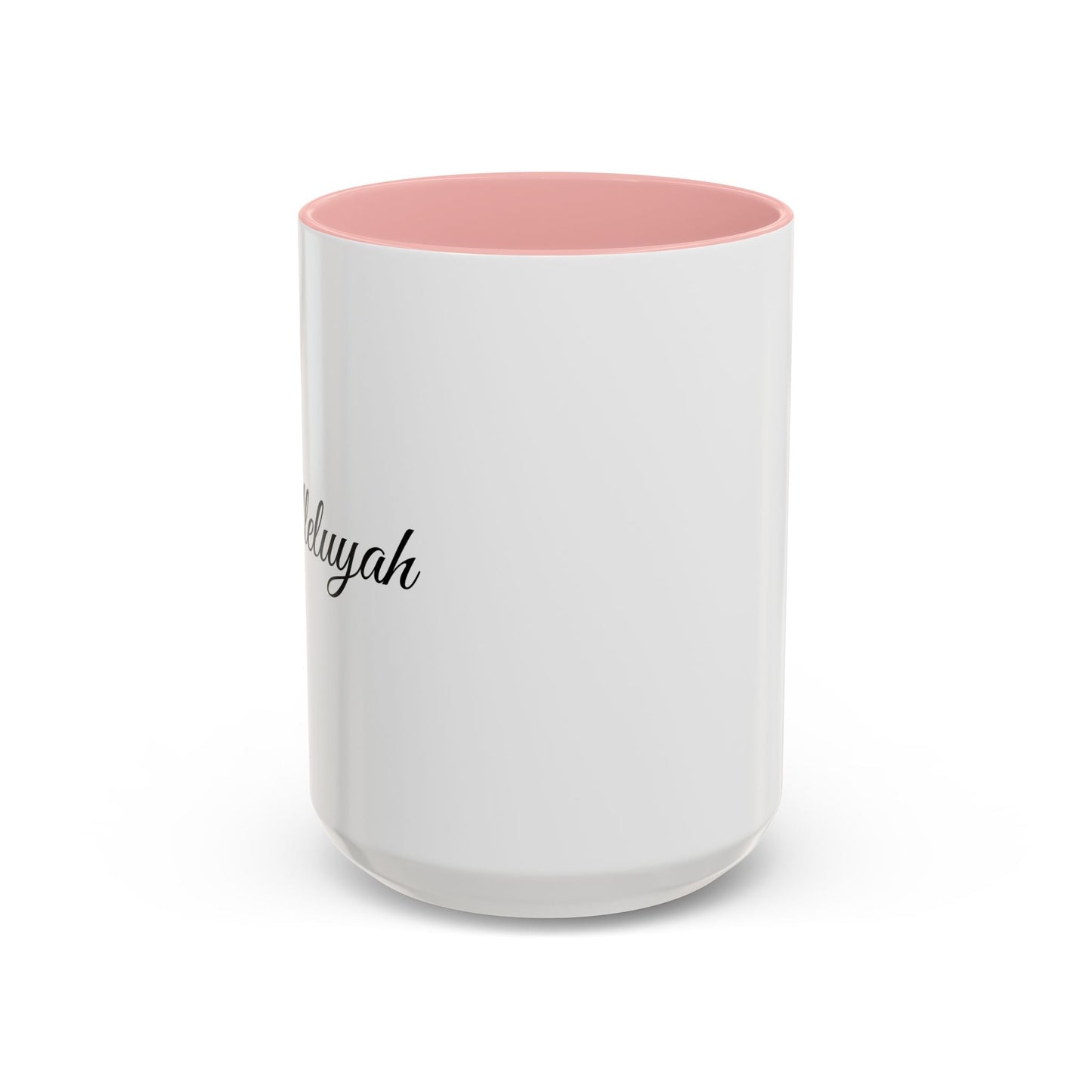 Halleluyah Accent BiColor Funny Sarcastic Mug