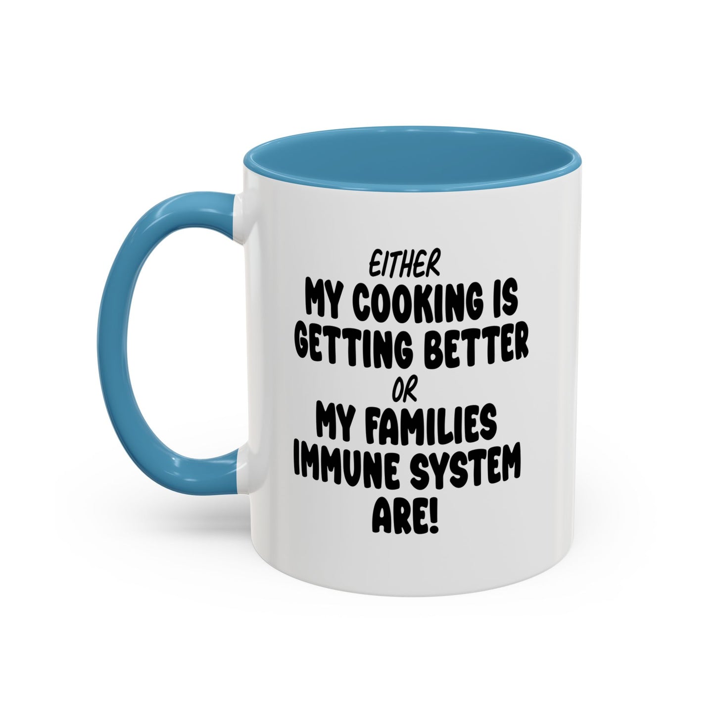 MY COOKING IS GETTING BETTER Accent BiColor Funny Sarcastic Mug