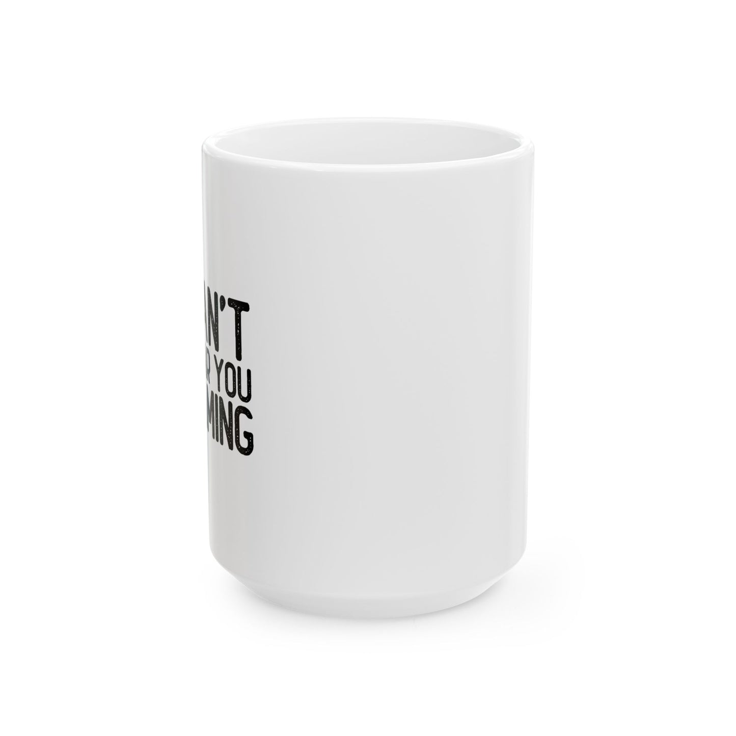 CAN'T HEAR I'M GAMING FUNNY SARCASTIC WHITE MUG