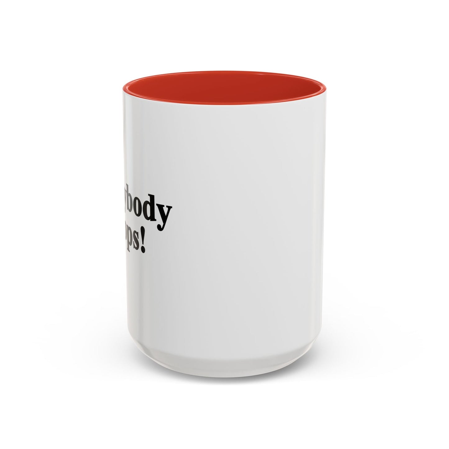 Everybody Poops! Accent BiColor Funny Sarcastic Mug