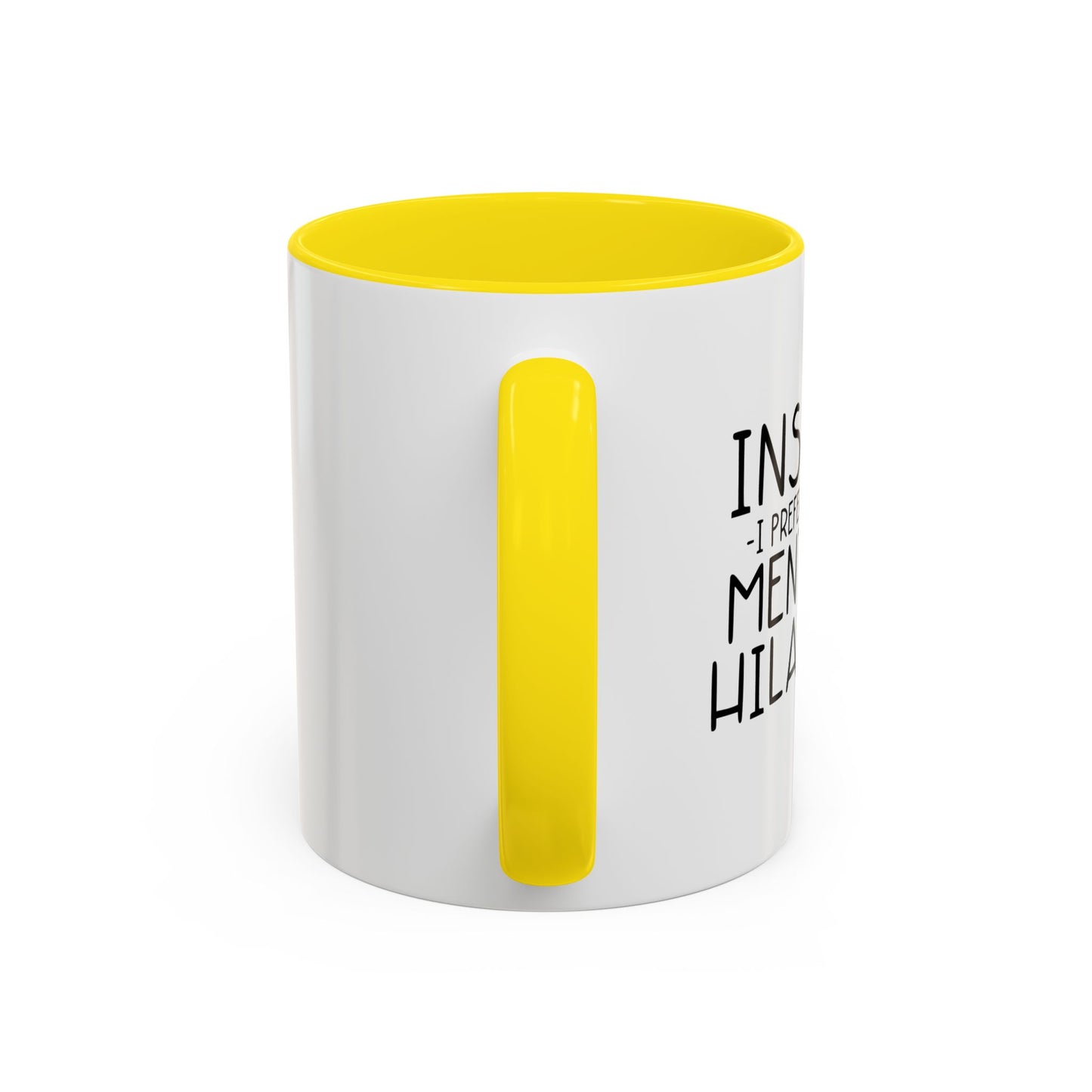 MENTALLY HILARIOUS Accent BiColor Funny Sarcastic Mug