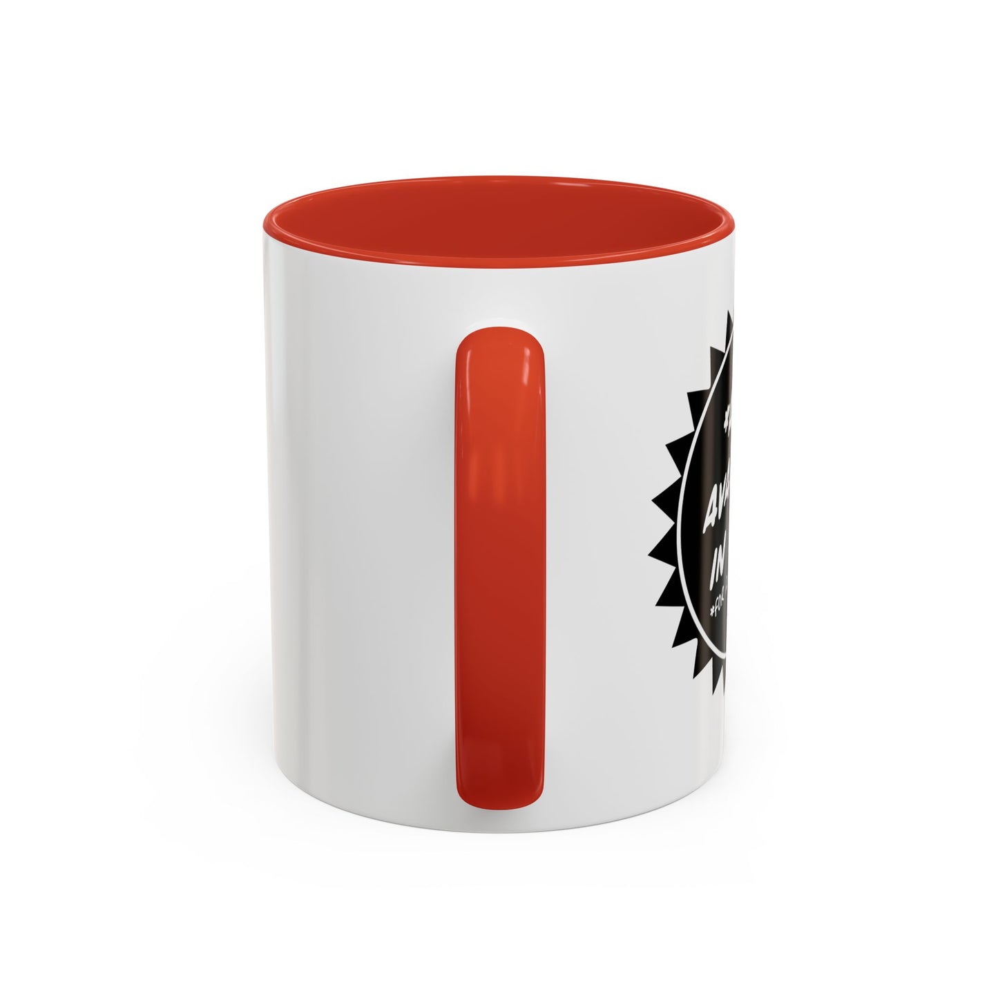 ALSO AVAILABLE IN SOBER Accent BiColor Funny Sarcastic Mug