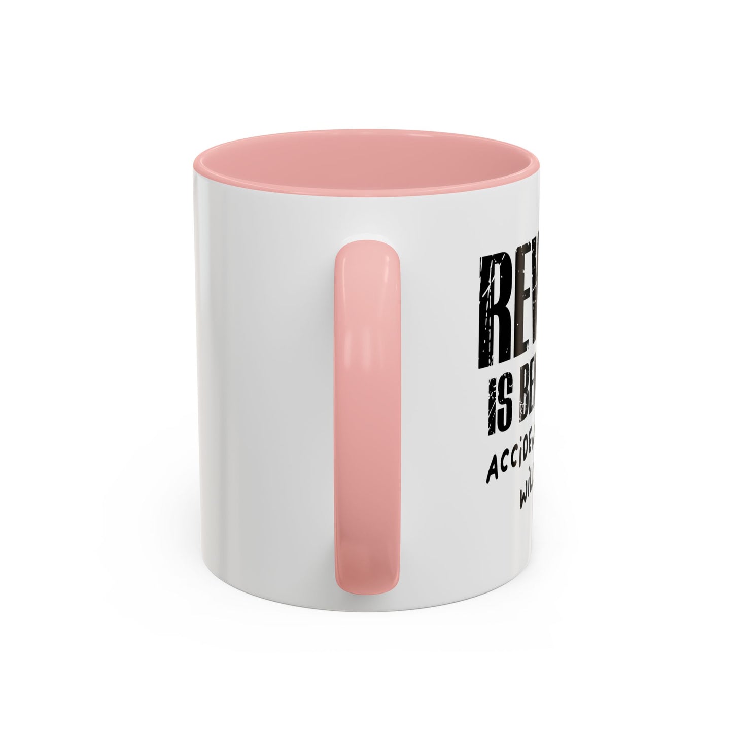 REVENGE IS BENEATH ME Accent BiColor Funny Sarcastic Mug