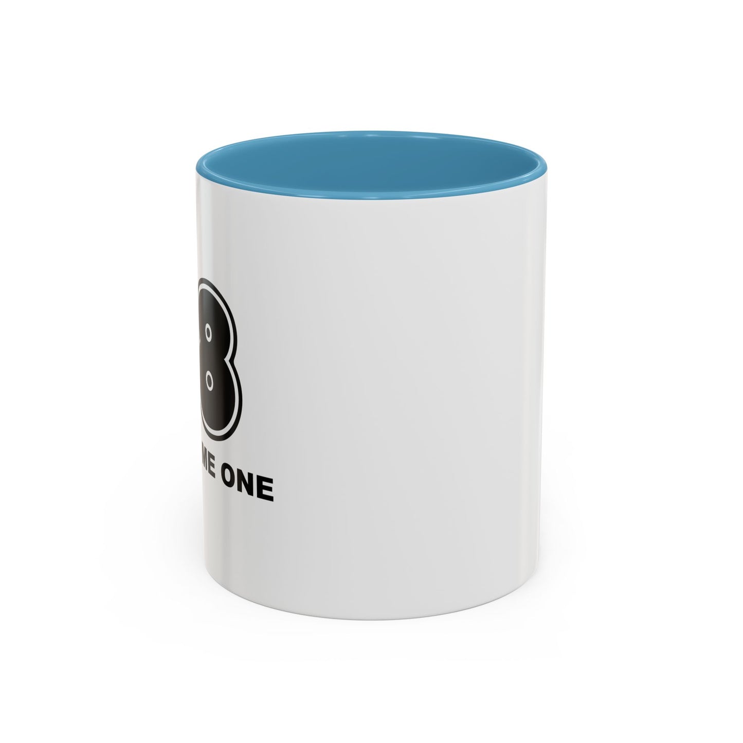 YOU OWE ME ONE Accent BiColor Funny Sarcastic Mug