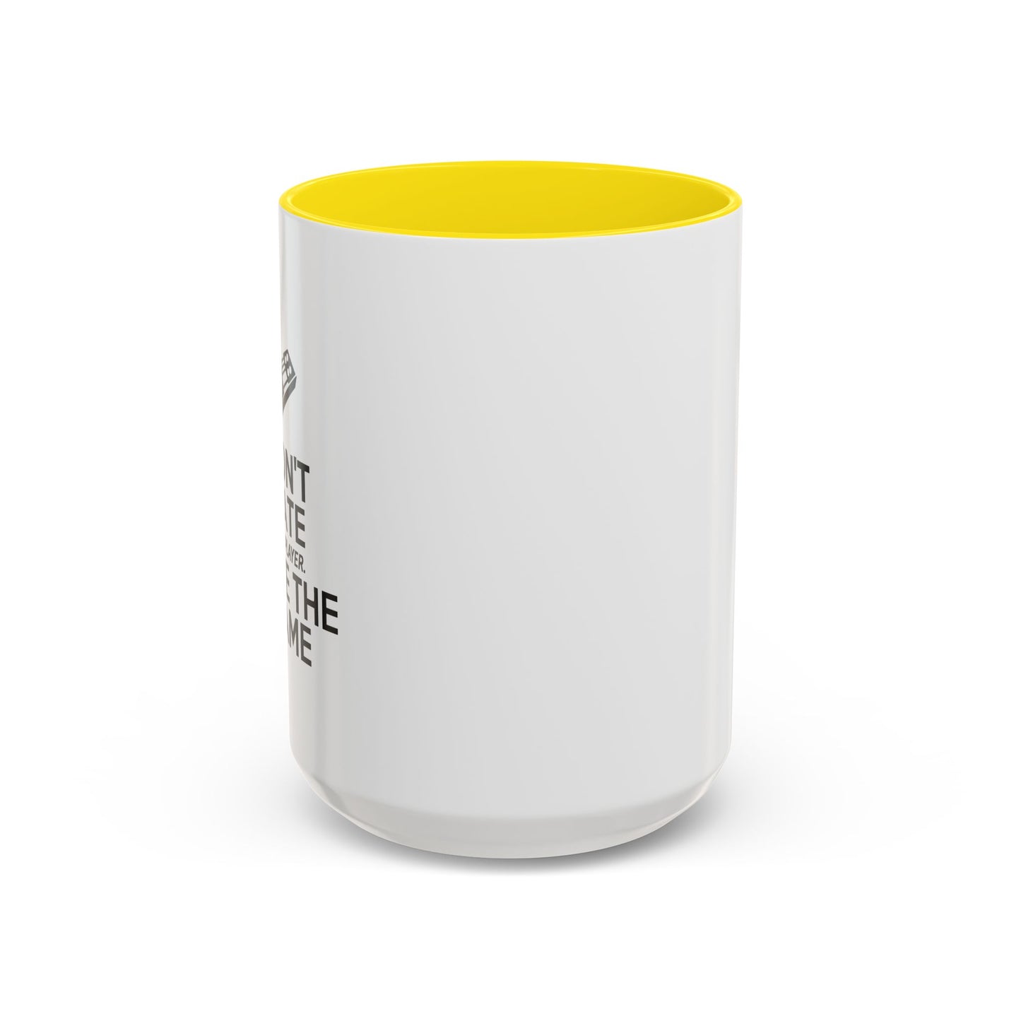 HATE THE GAME Accent BiColor Funny Sarcastic Mug