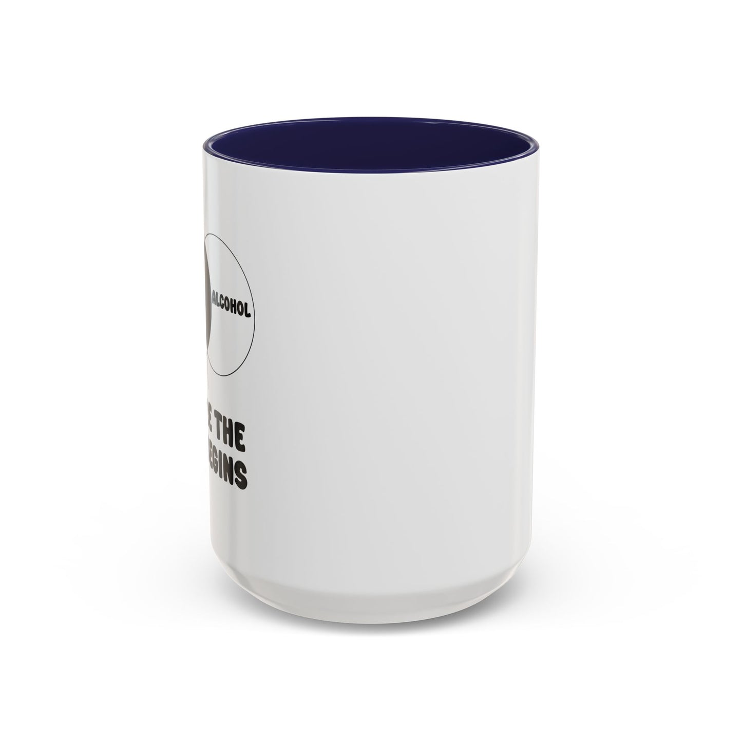 ME & ALCOHOL WHERE THE FUN BEGINS Accent BiColor Funny Sarcastic Mug