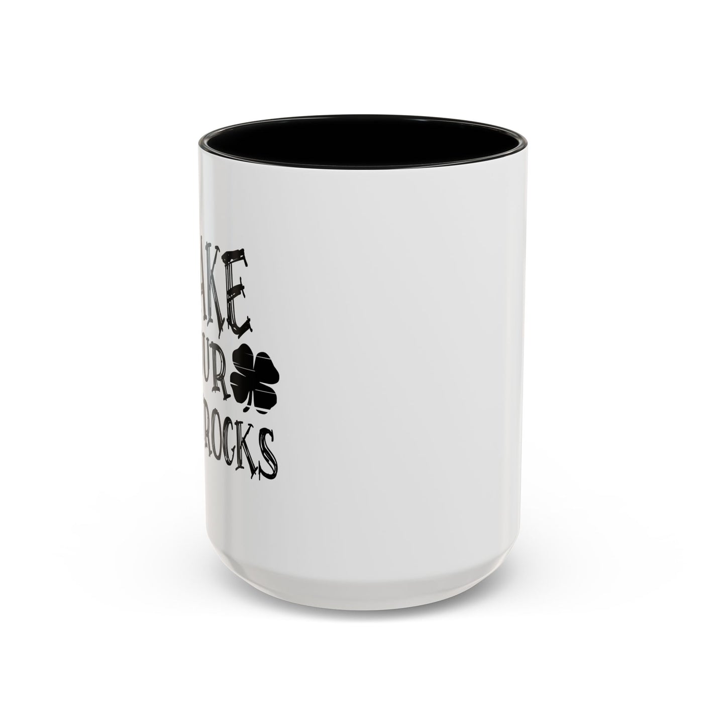 SHAKE YOUR SHAMROCKS Accent BiColor Funny Sarcastic Mug