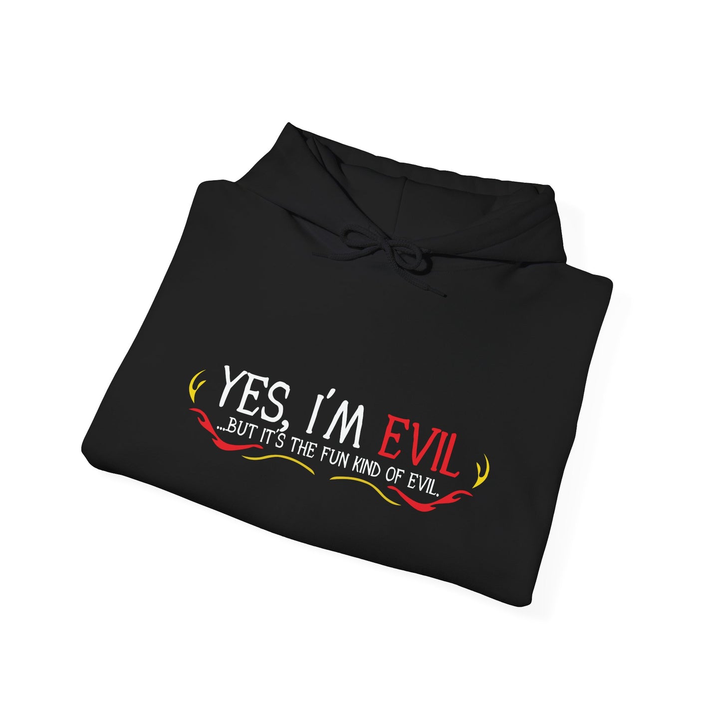 YES, I'M EVIL - Premium Unisex Funny Sarcastic Black Hoodie Sweatshirt