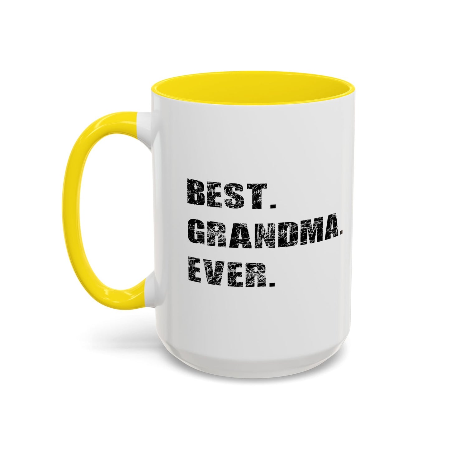 BEST. GRANDMA. EVER. Accent BiColor Funny Sarcastic Mug