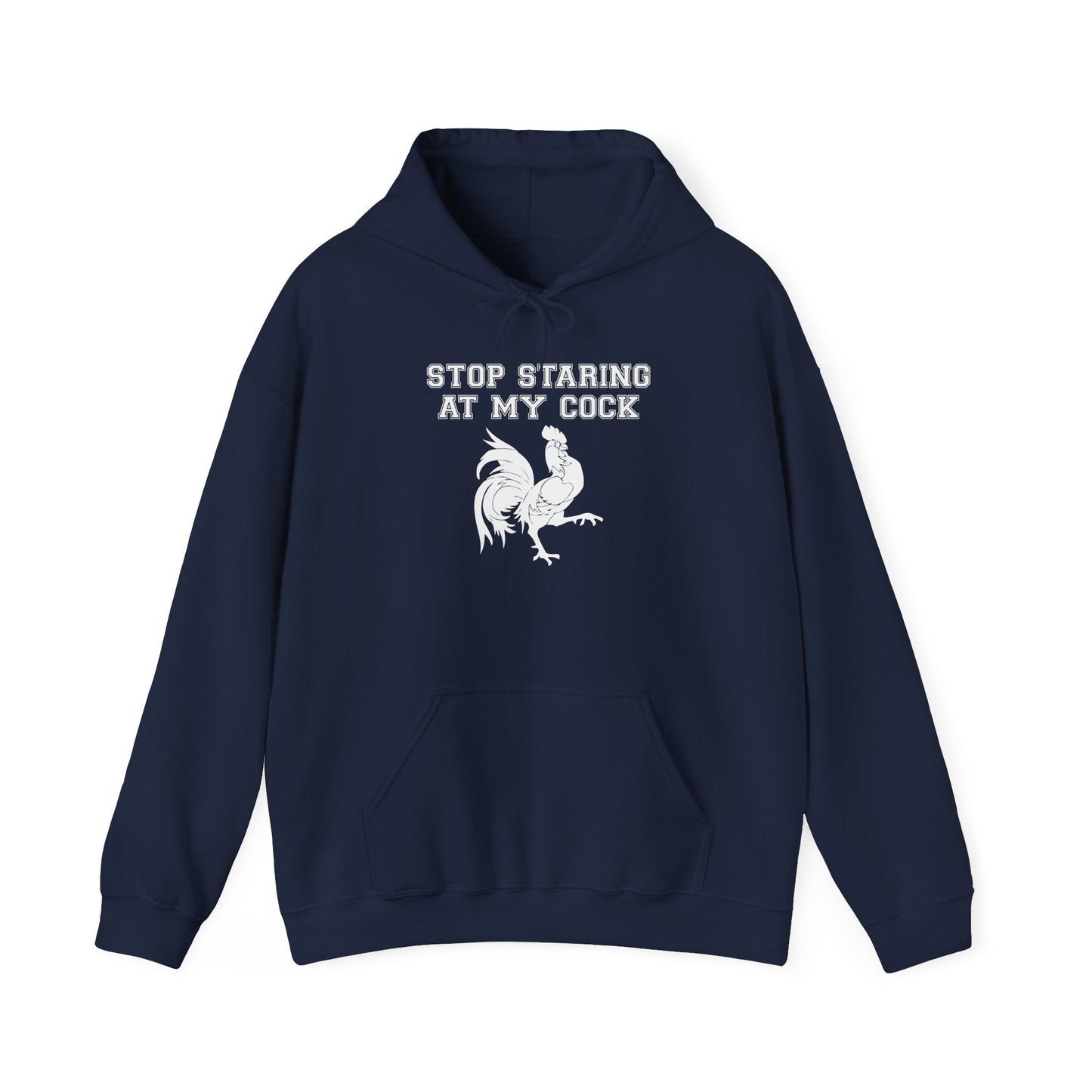 STOP STARING MY COCK - Premium Unisex Funny Sarcastic Black Hoodie Sweatshirt