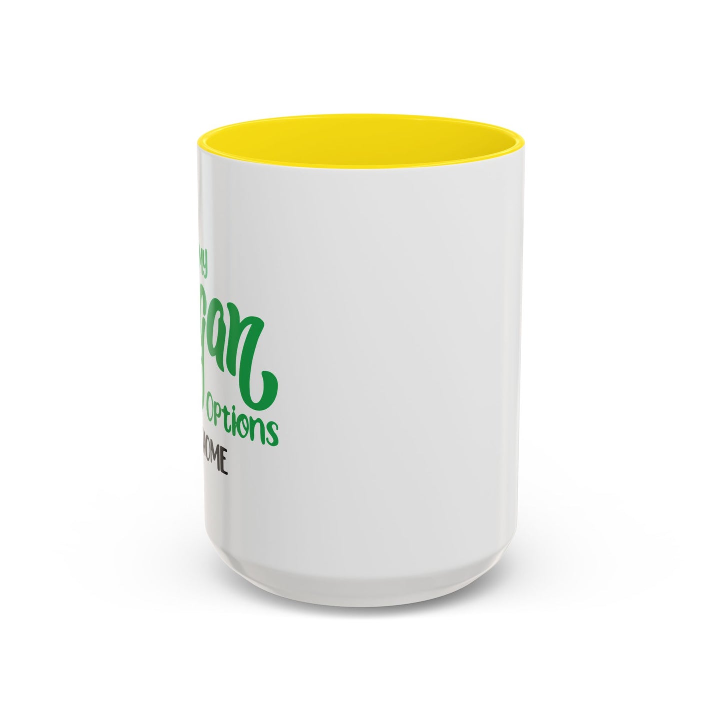 MY VEGAN OPTIONS Accent BiColor Funny Sarcastic Mug