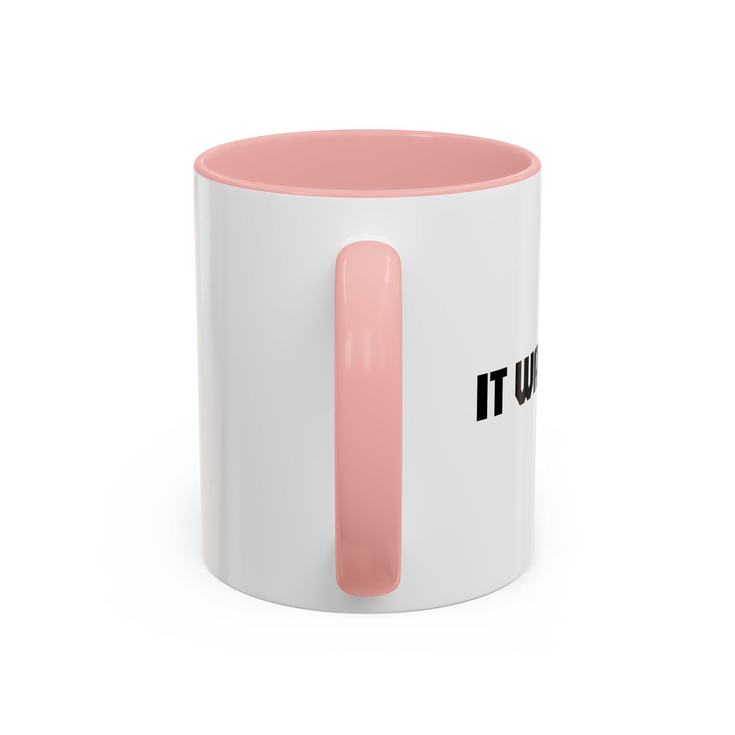 IT WASNT ME Accent BiColor Funny Sarcastic Mug