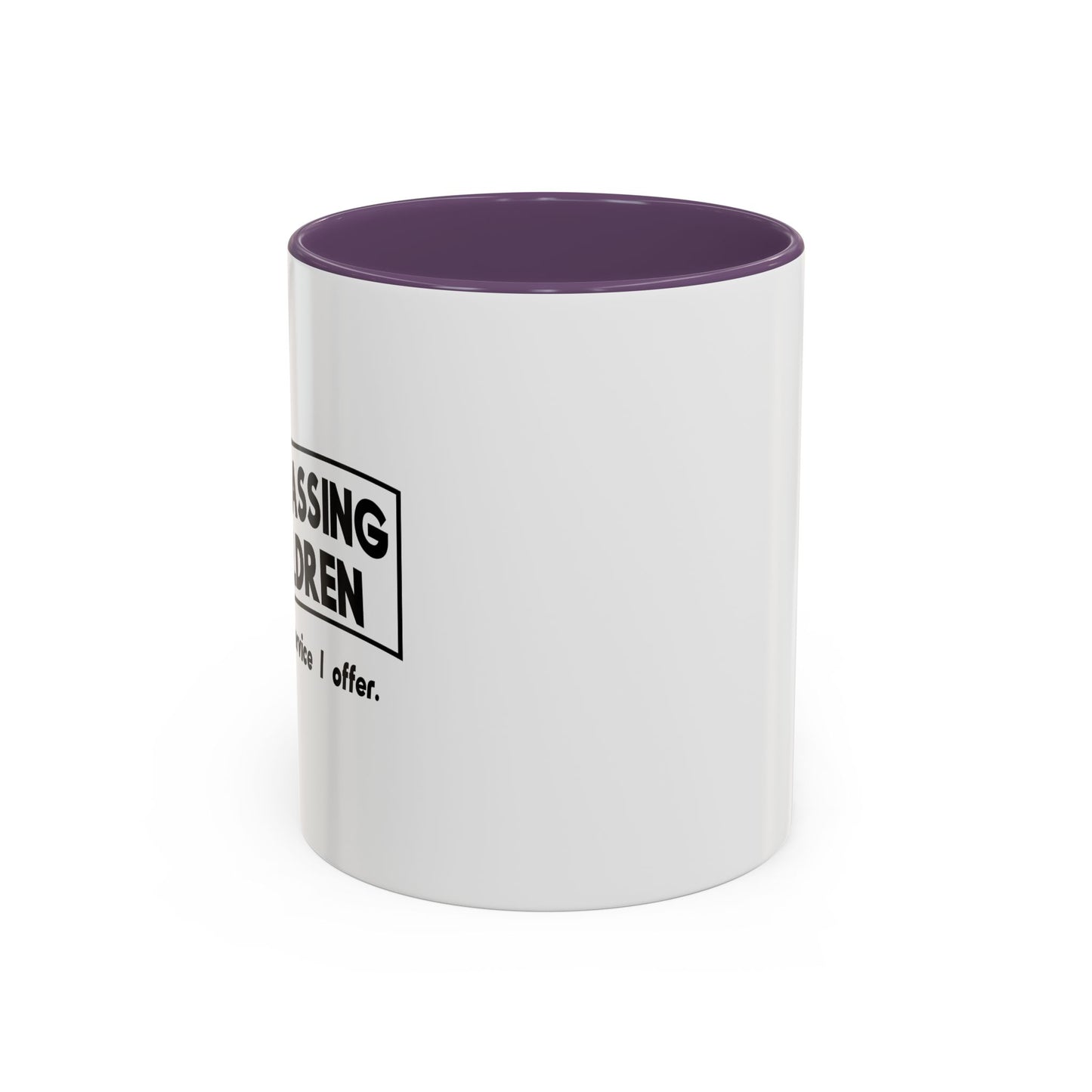 ONE MORE SERVICE I OFFER Accent BiColor Funny Sarcastic Mug