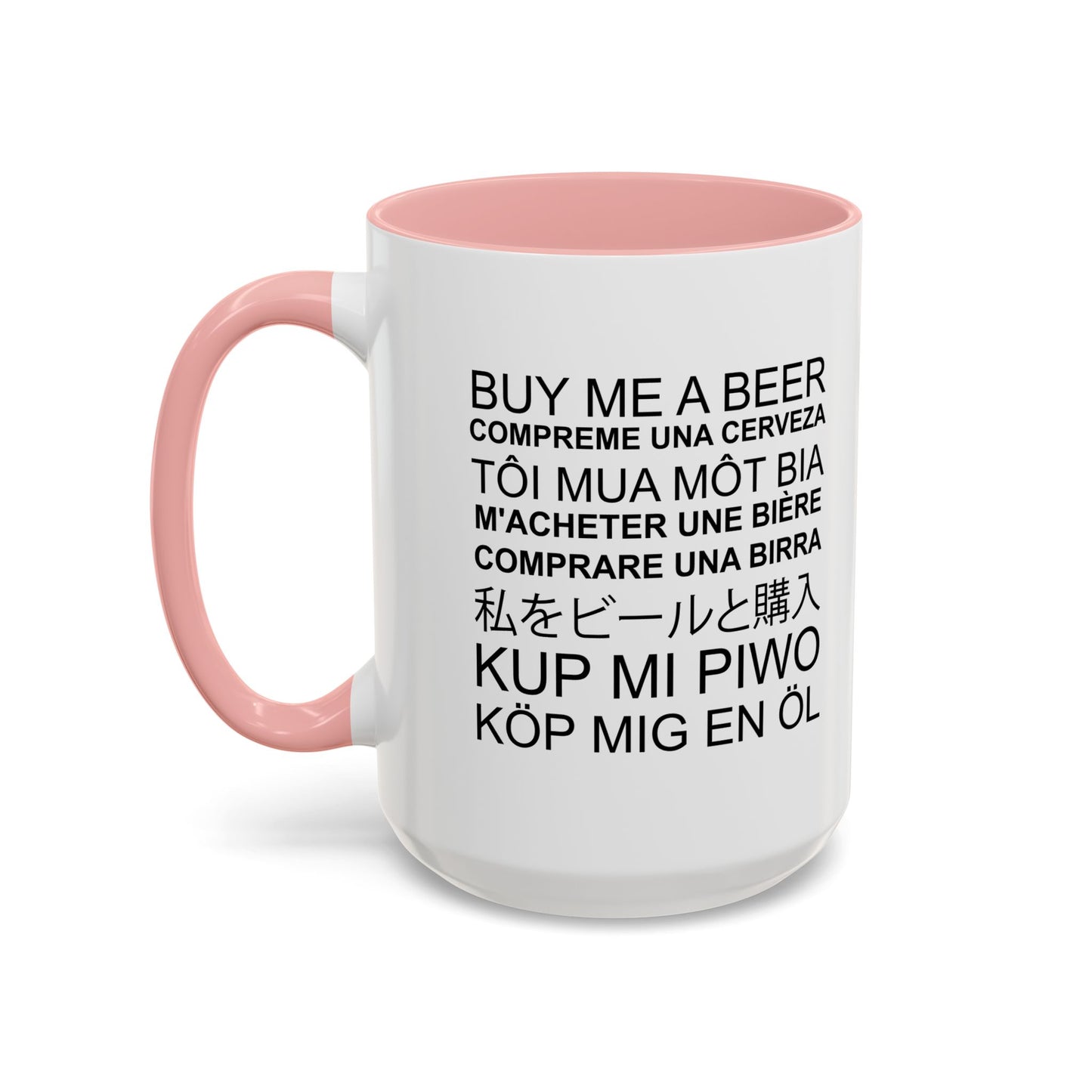 BUY ME A BEER Accent BiColor Funny Sarcastic Mug