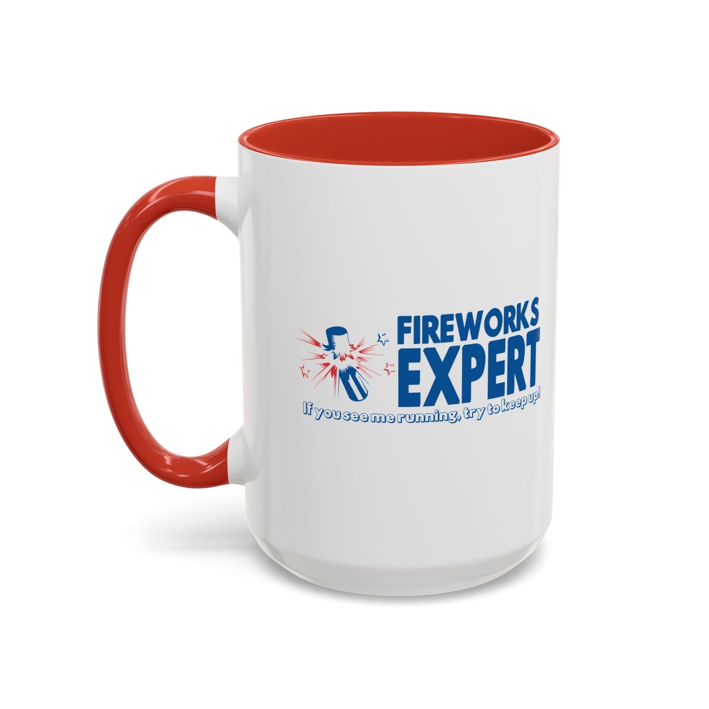 FIREWORKS EXPERT Accent BiColor Funny Sarcastic Mug