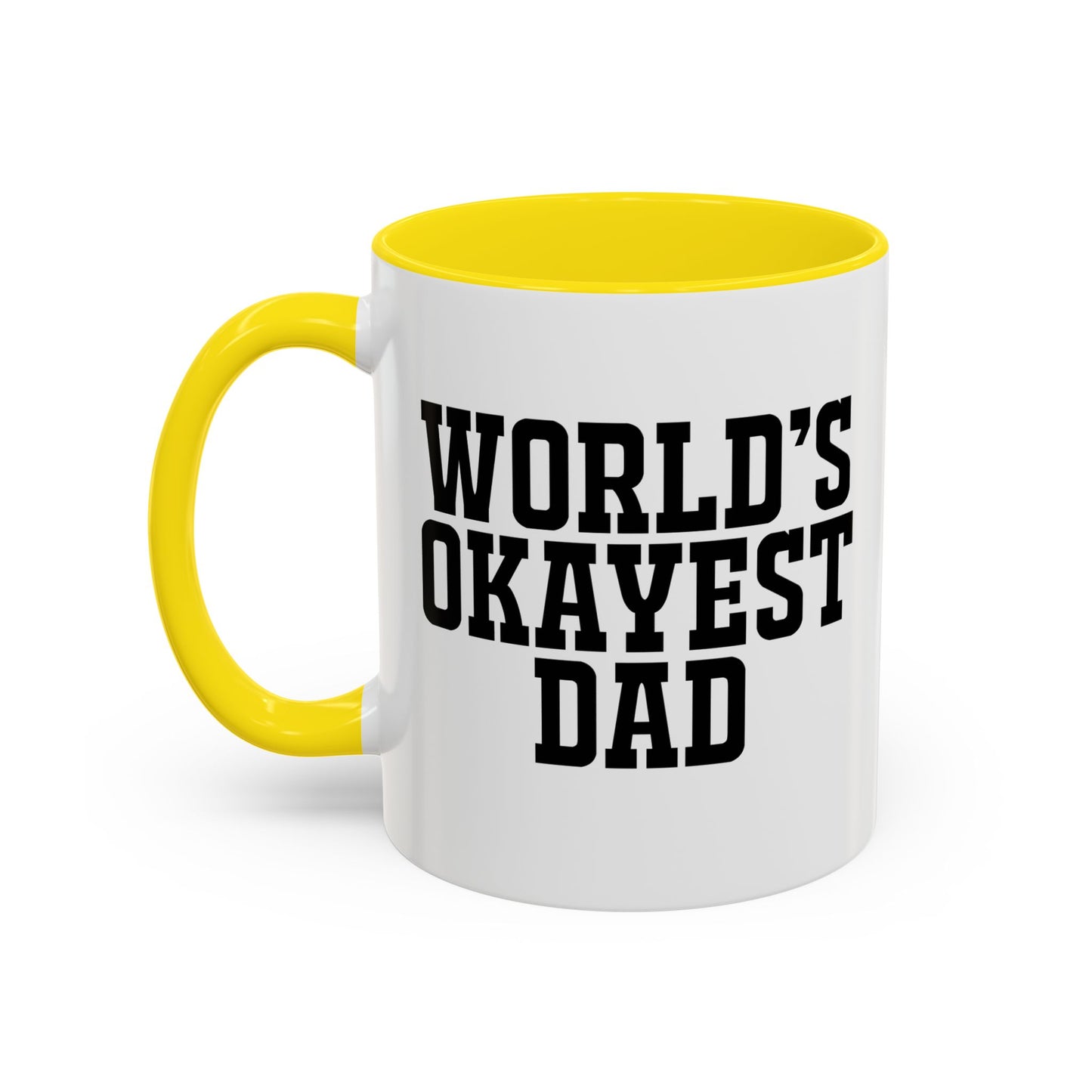 WORLD'S OKAYEST DAD Accent BiColor Funny Sarcastic Mug