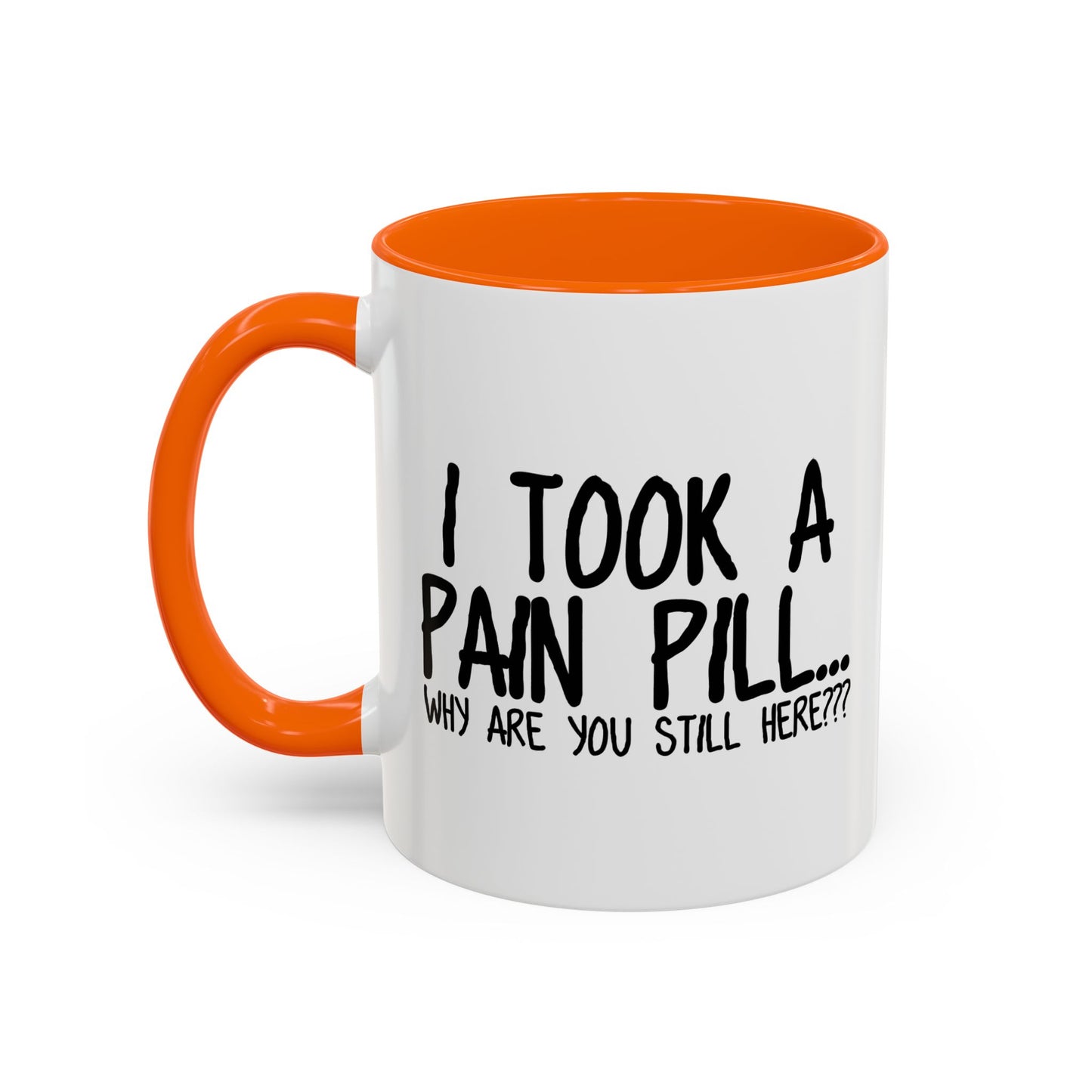 WHY ARE YOU STILL HERE??? Accent BiColor Funny Sarcastic Mug