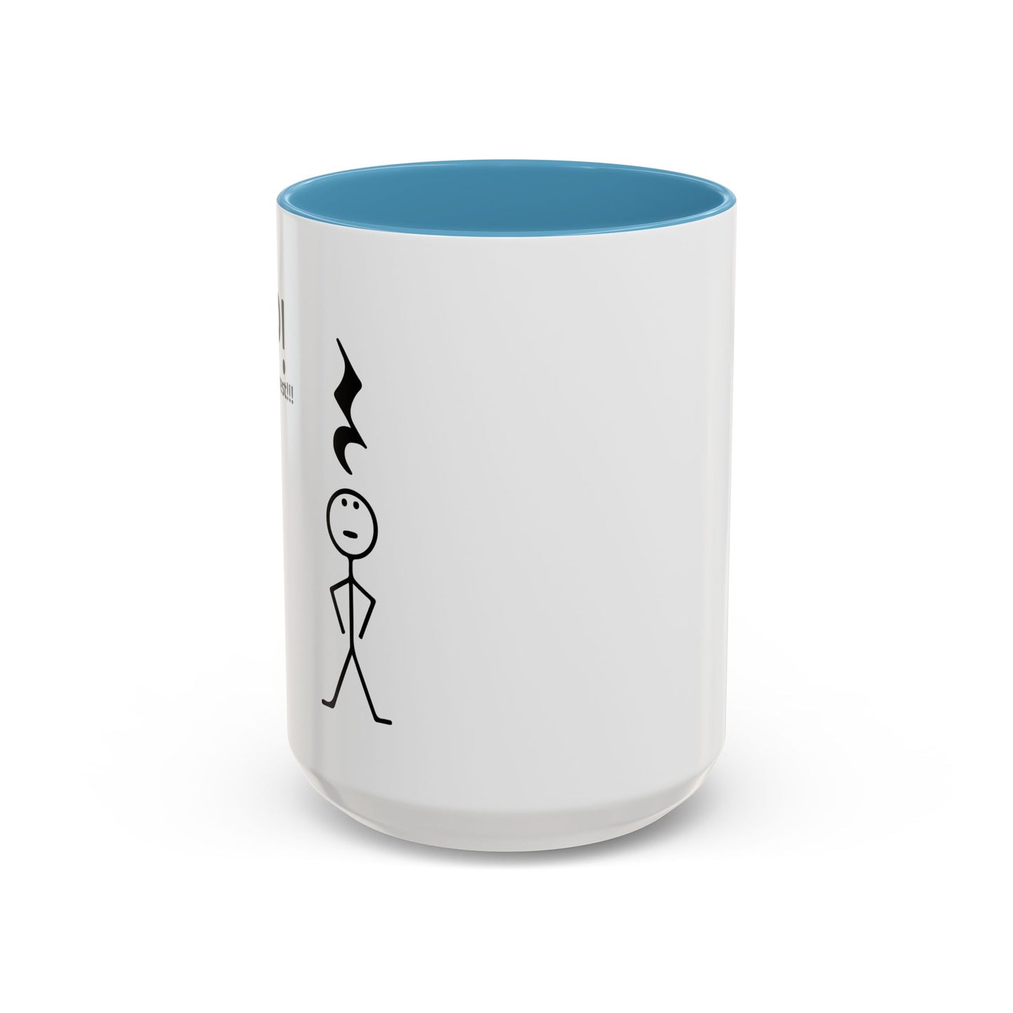 YOU'RE UNDER A REST Accent BiColor Funny Sarcastic Mug