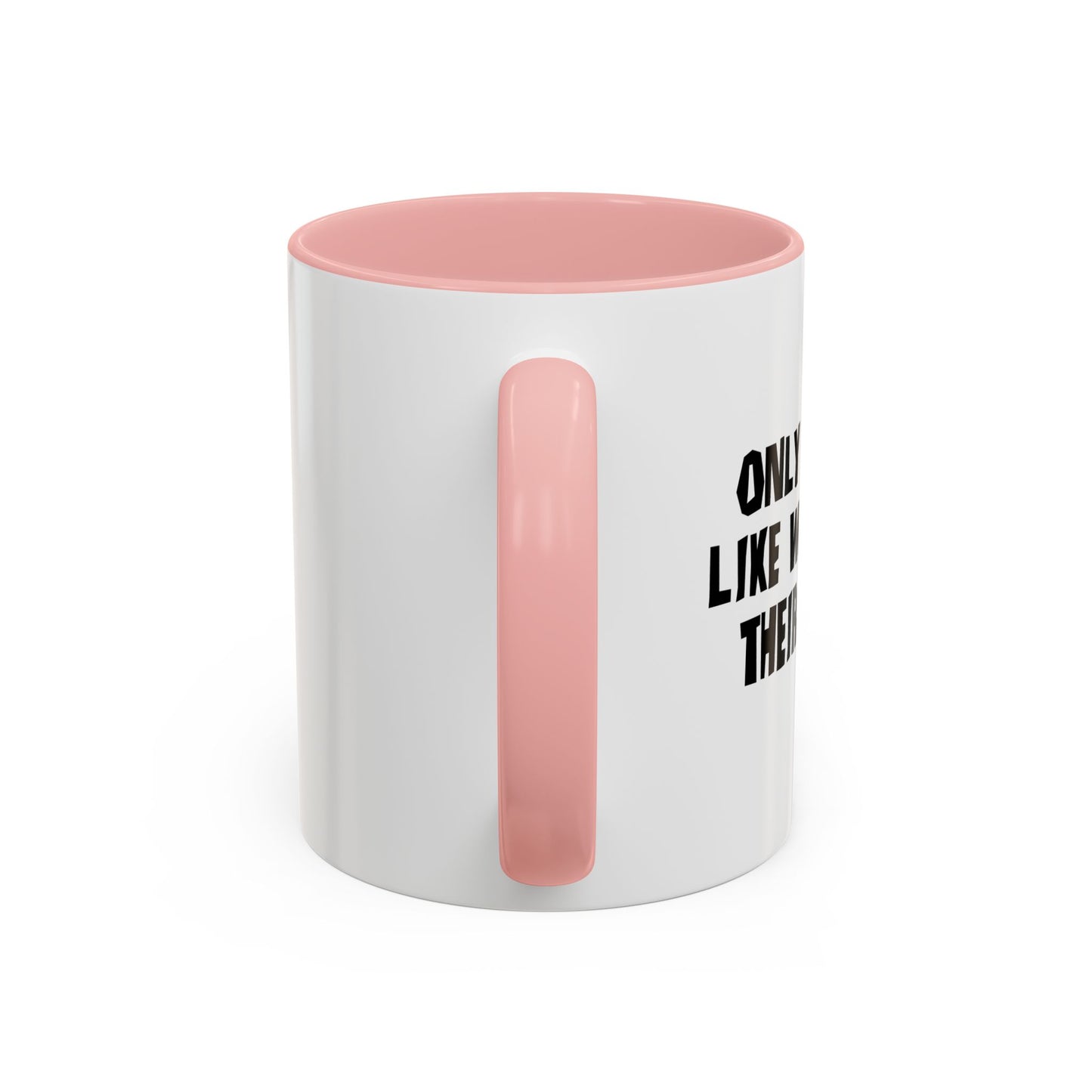 ONLY ZOMBIES LIKE WOMEN Accent BiColor Funny Sarcastic Mug