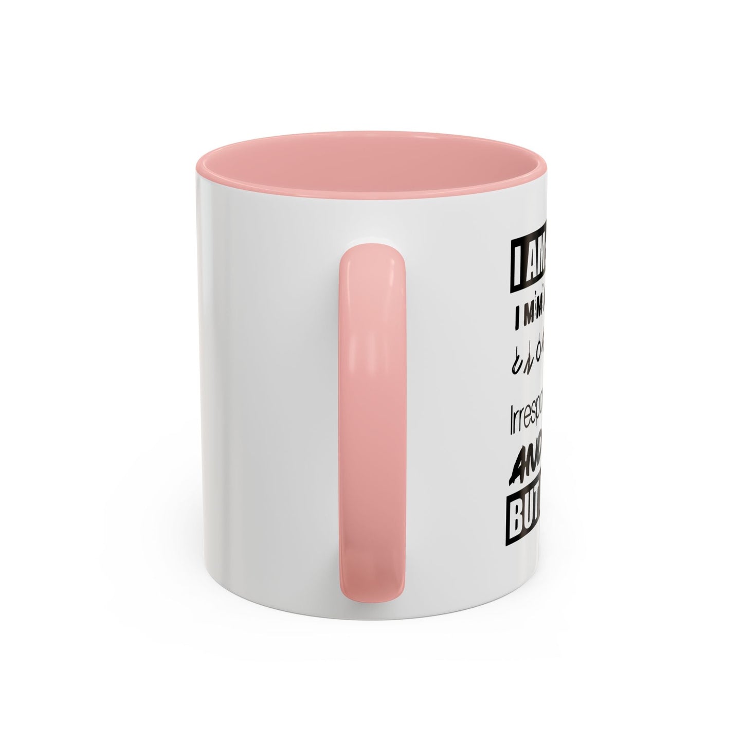 BUT I'M FUN Accent BiColor Funny Sarcastic Mug