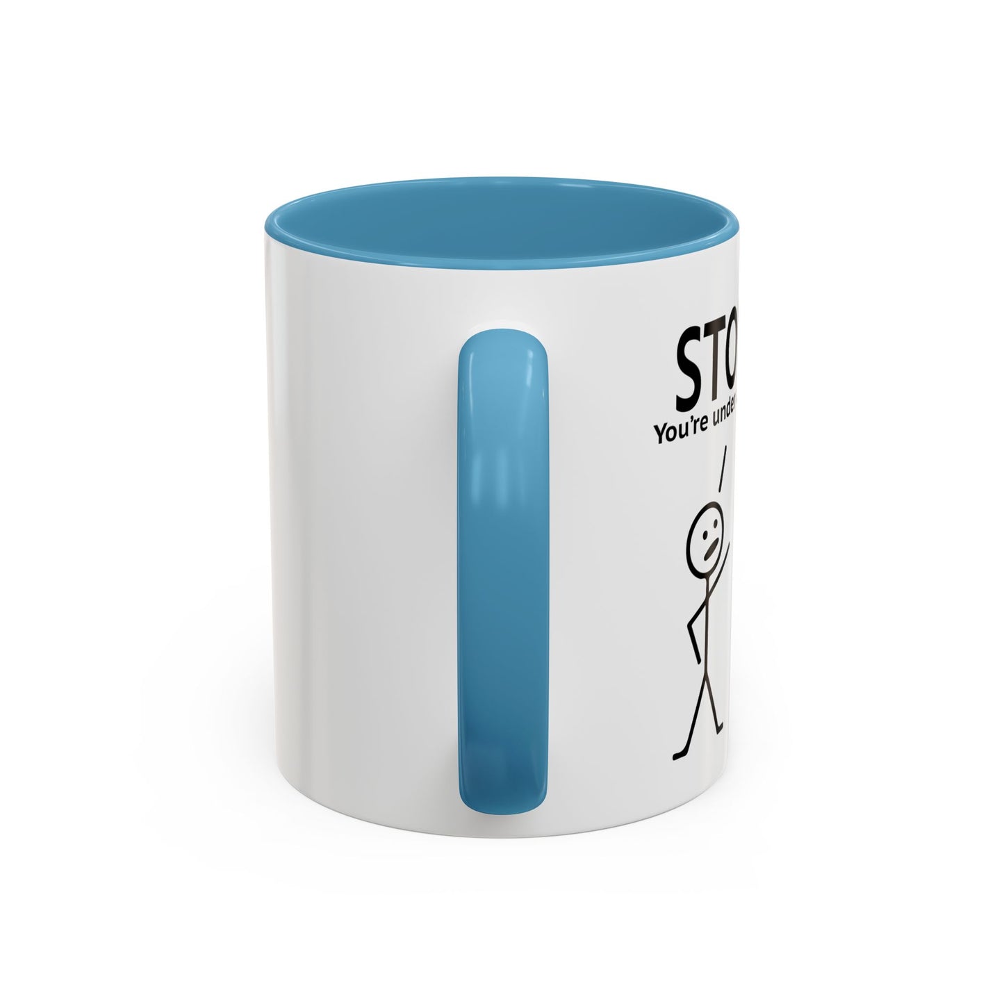 YOU'RE UNDER A REST Accent BiColor Funny Sarcastic Mug