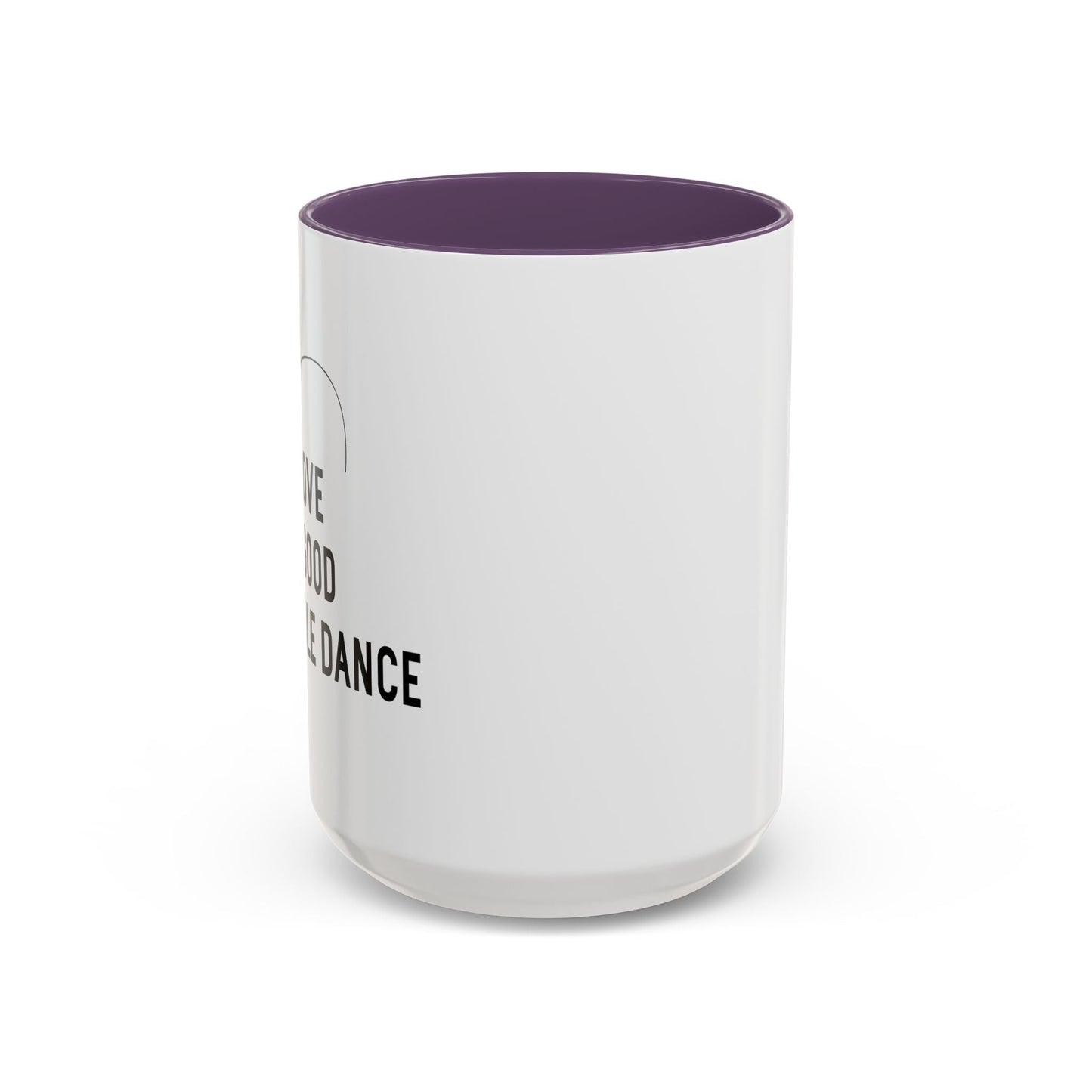 I LOVE A GOOD POLE DANCE Accent BiColor Funny Sarcastic Mug