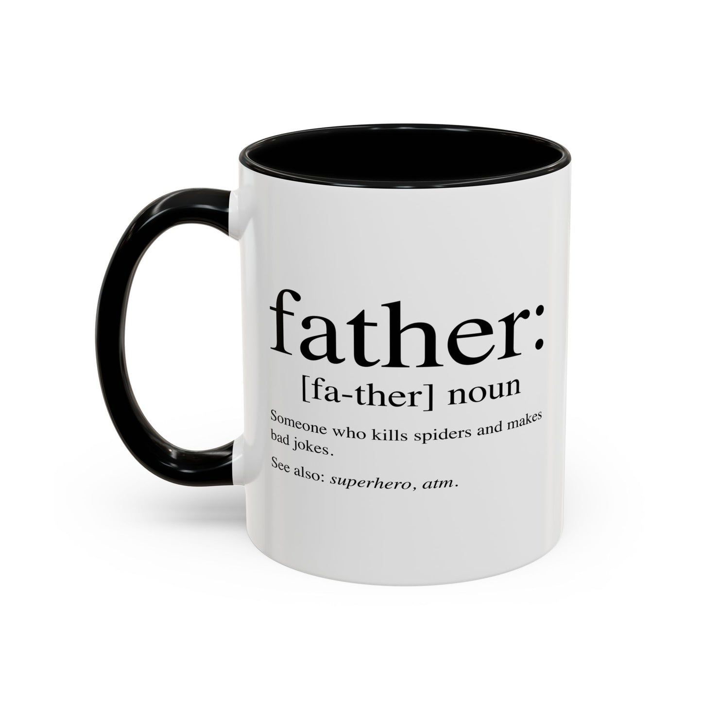 Father Noun | Funny Sarcastic Mug Accent BiColor Funny Sarcastic Mug