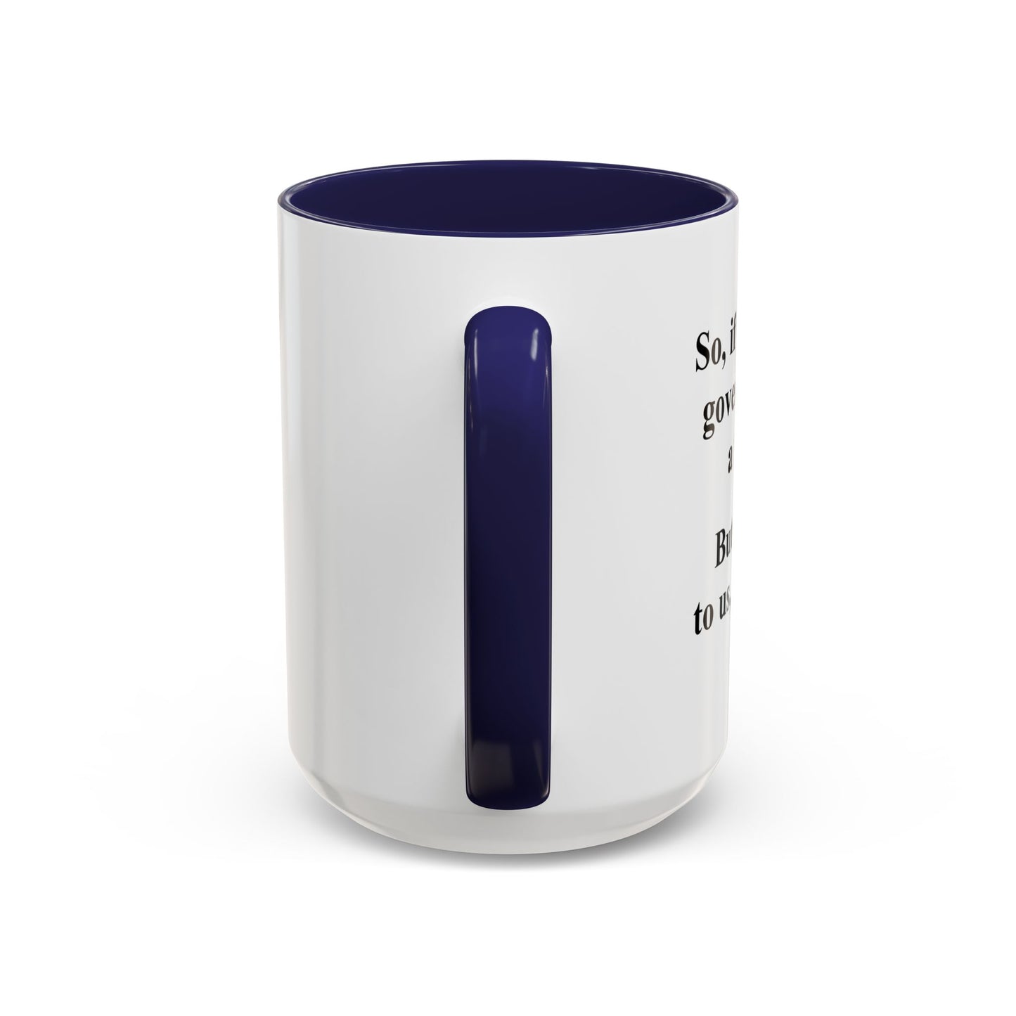 IT'S POLITICS Accent BiColor Funny Sarcastic Mug