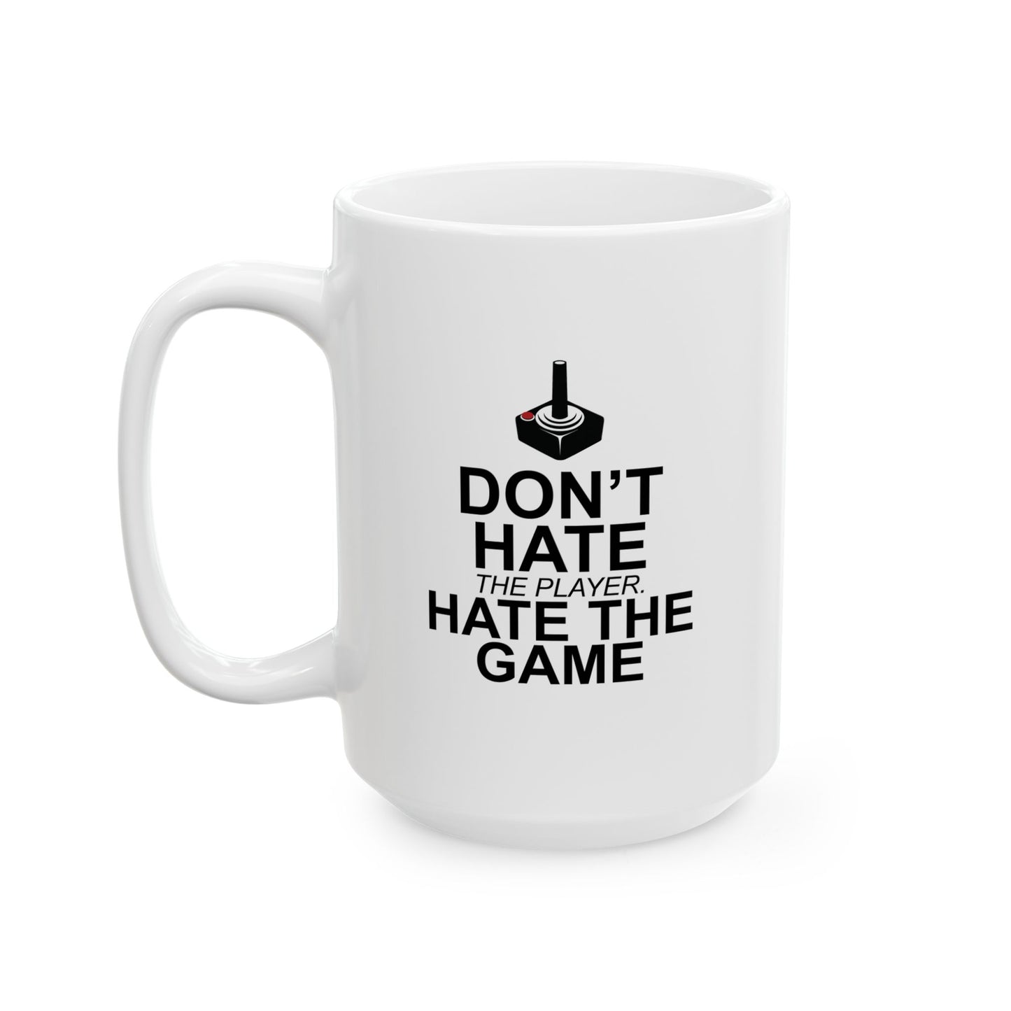 HATE THE GAME FUNNY SARCASTIC MUG