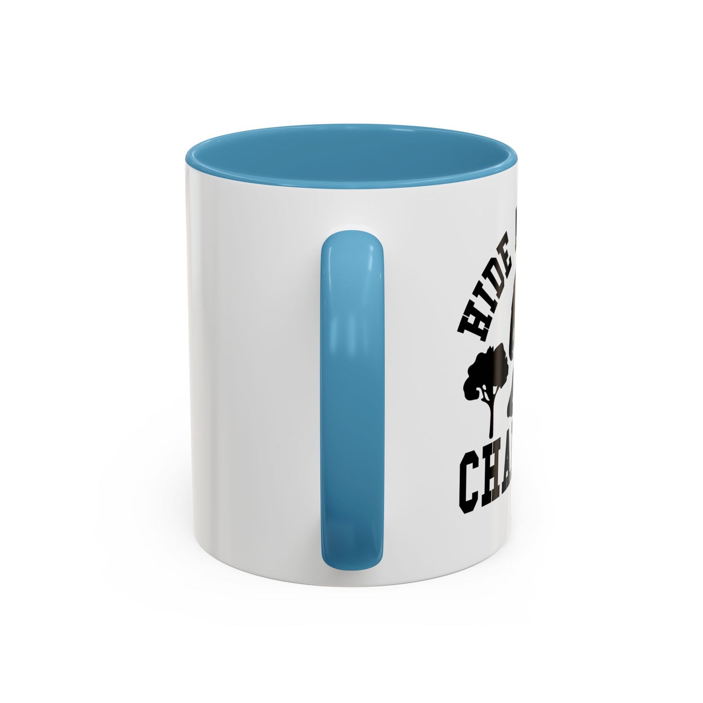 HIDE AND SEEK Accent BiColor Funny Sarcastic Mug