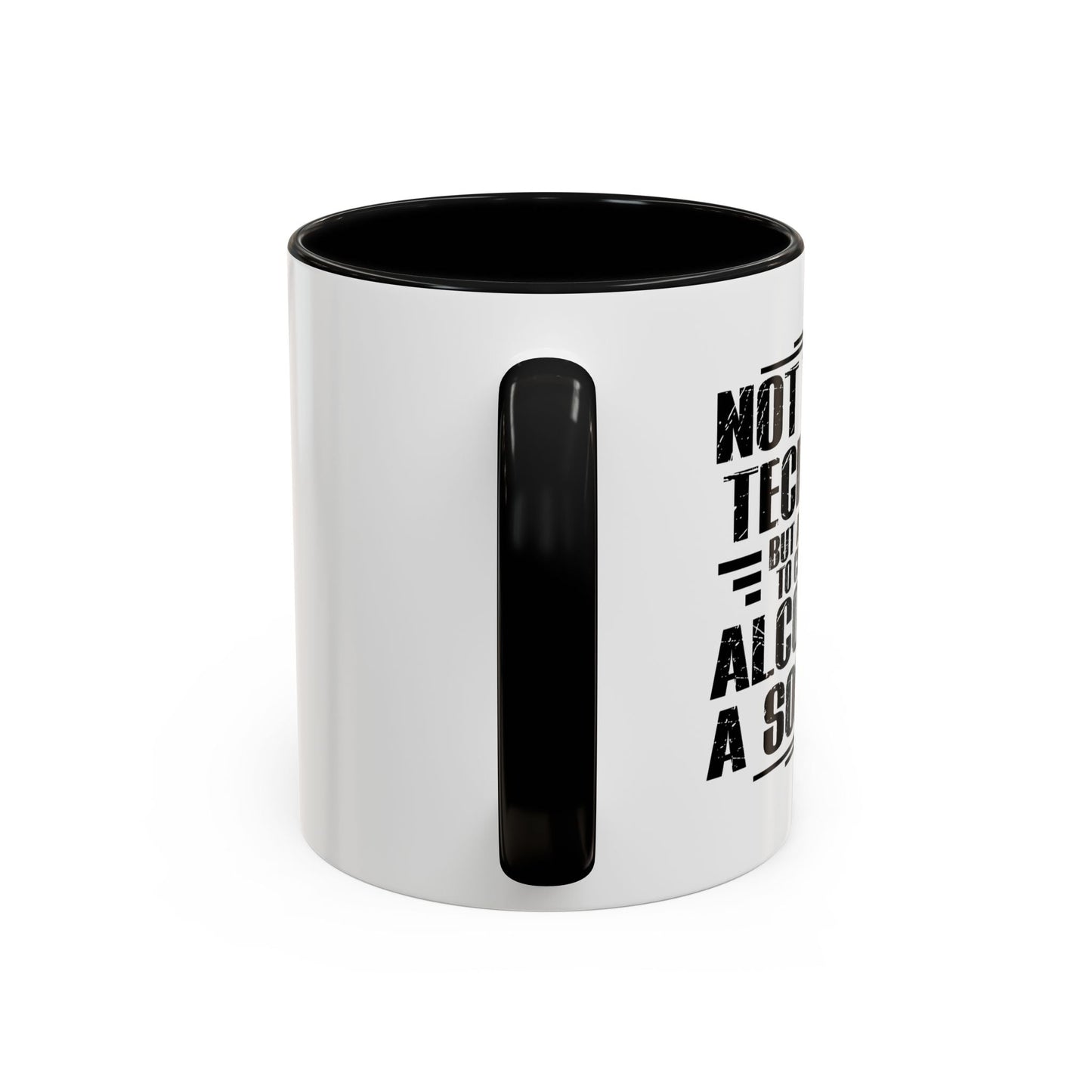 ALCOHOL IS A SOLUTION Accent BiColor Funny Sarcastic Mug