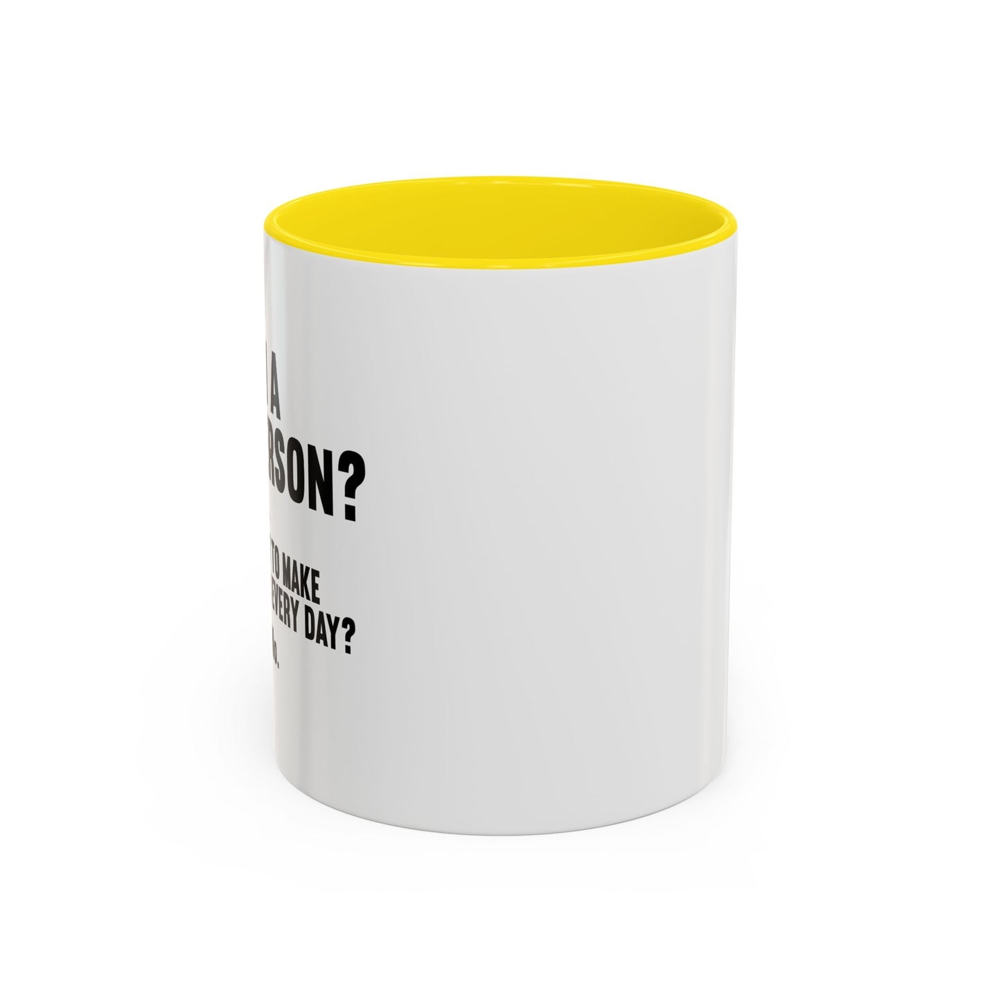 AM I A GOOD PERSON? Accent BiColor Funny Sarcastic Mug