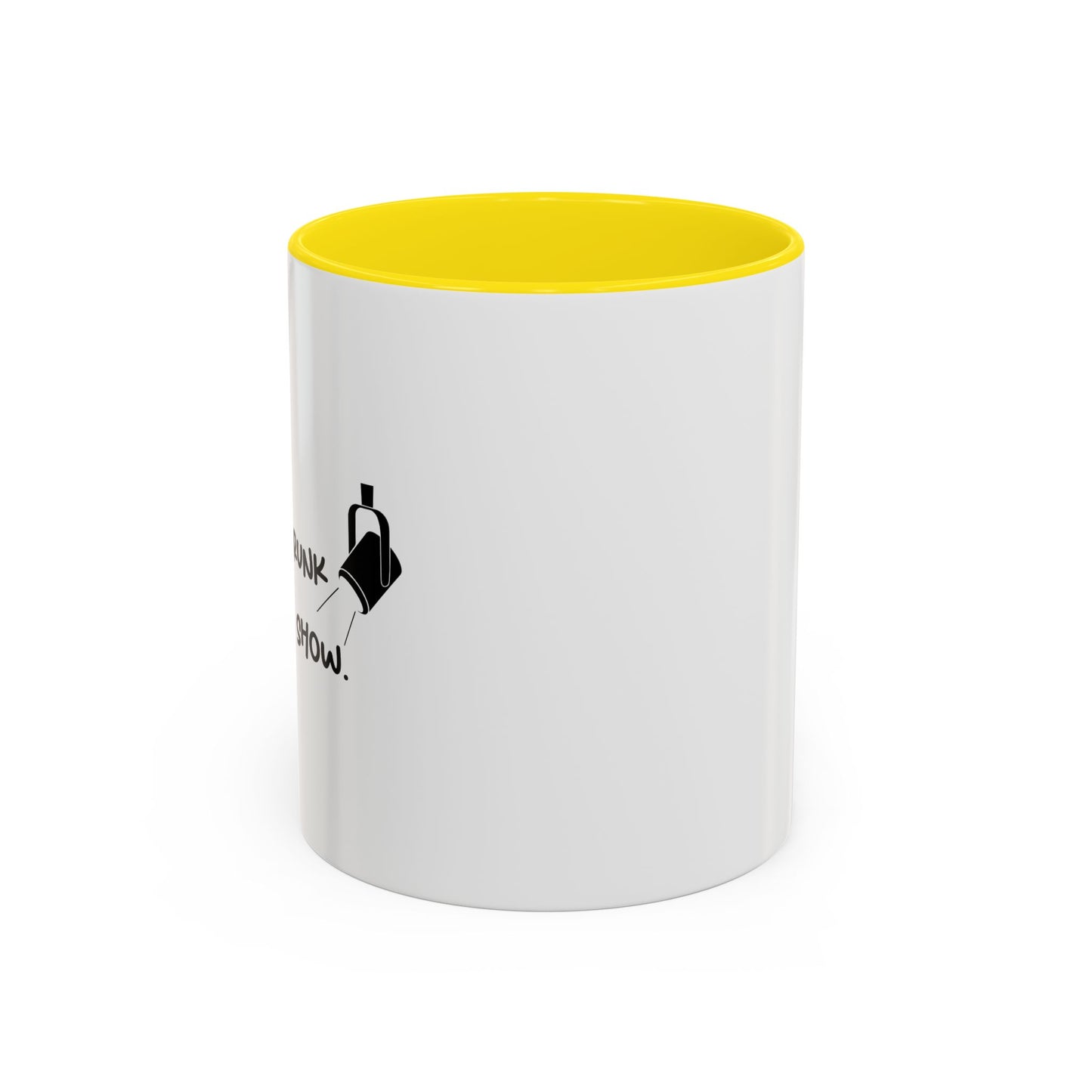 GET ME DRUNK AND ENJOY THE SHOW Accent BiColor Funny Sarcastic Mug