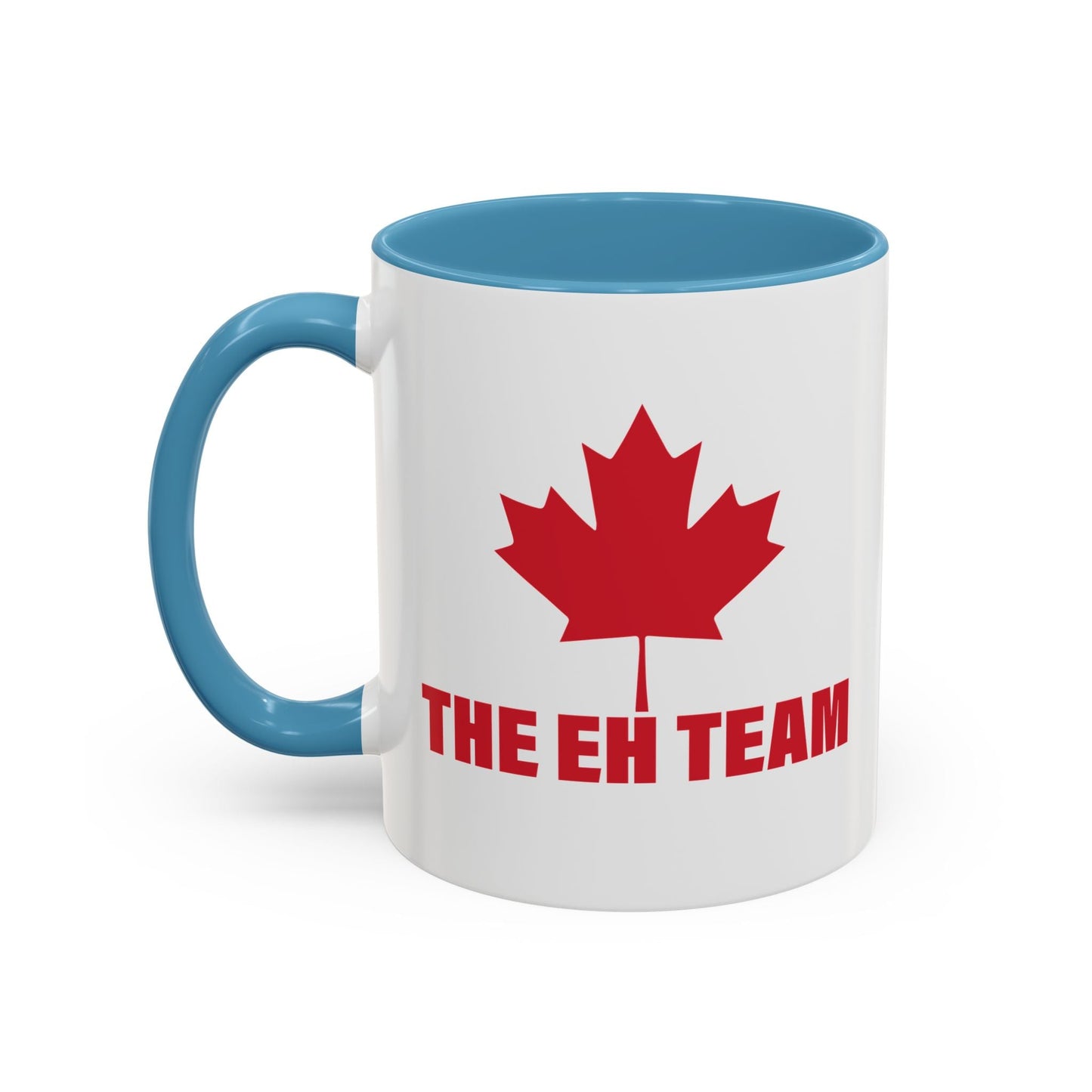 THE EH TEAM Accent BiColor Funny Sarcastic Mug