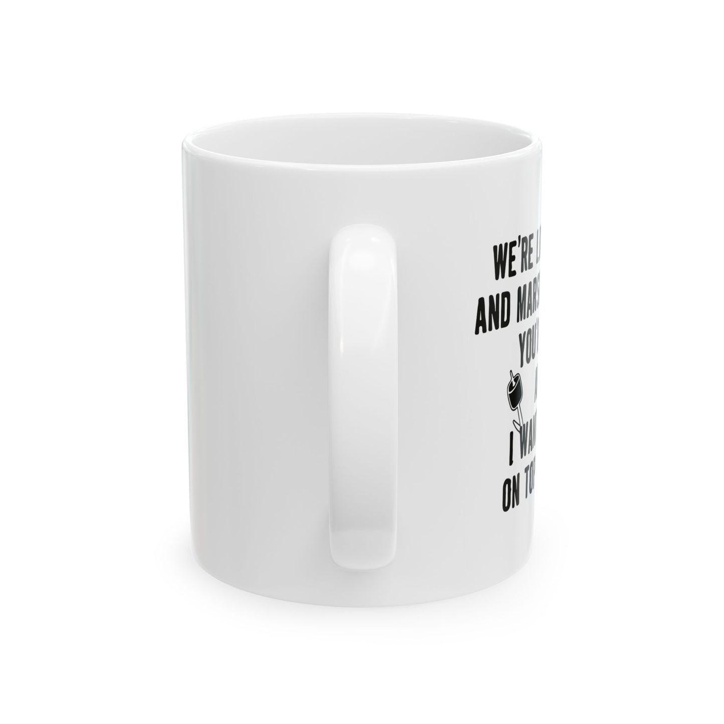 I WANT TO BE ON TOP OF YOU FUNNY SARCASTIC MUG