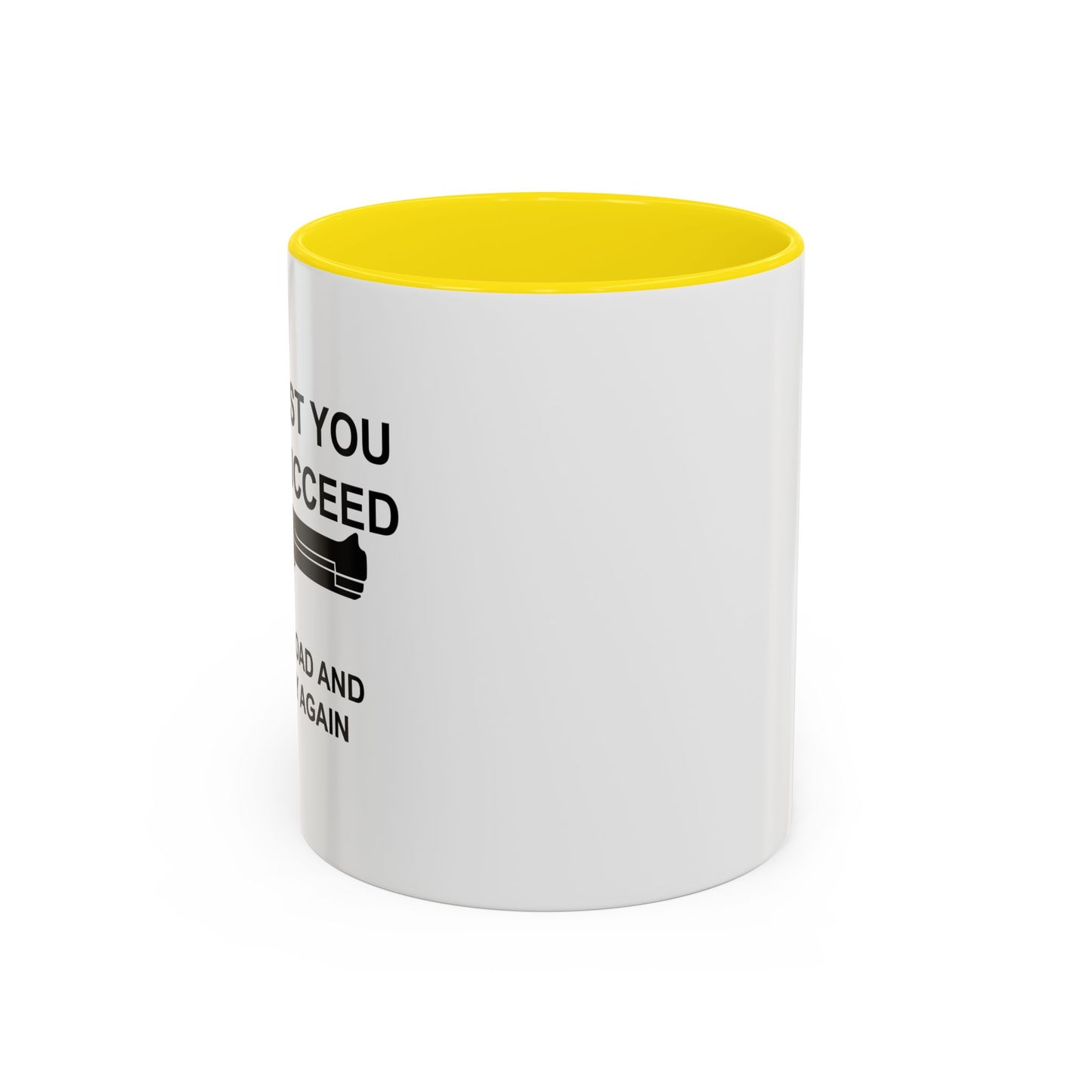 RELOAD AND TRY AGAIN Accent BiColor Funny Sarcastic Mug